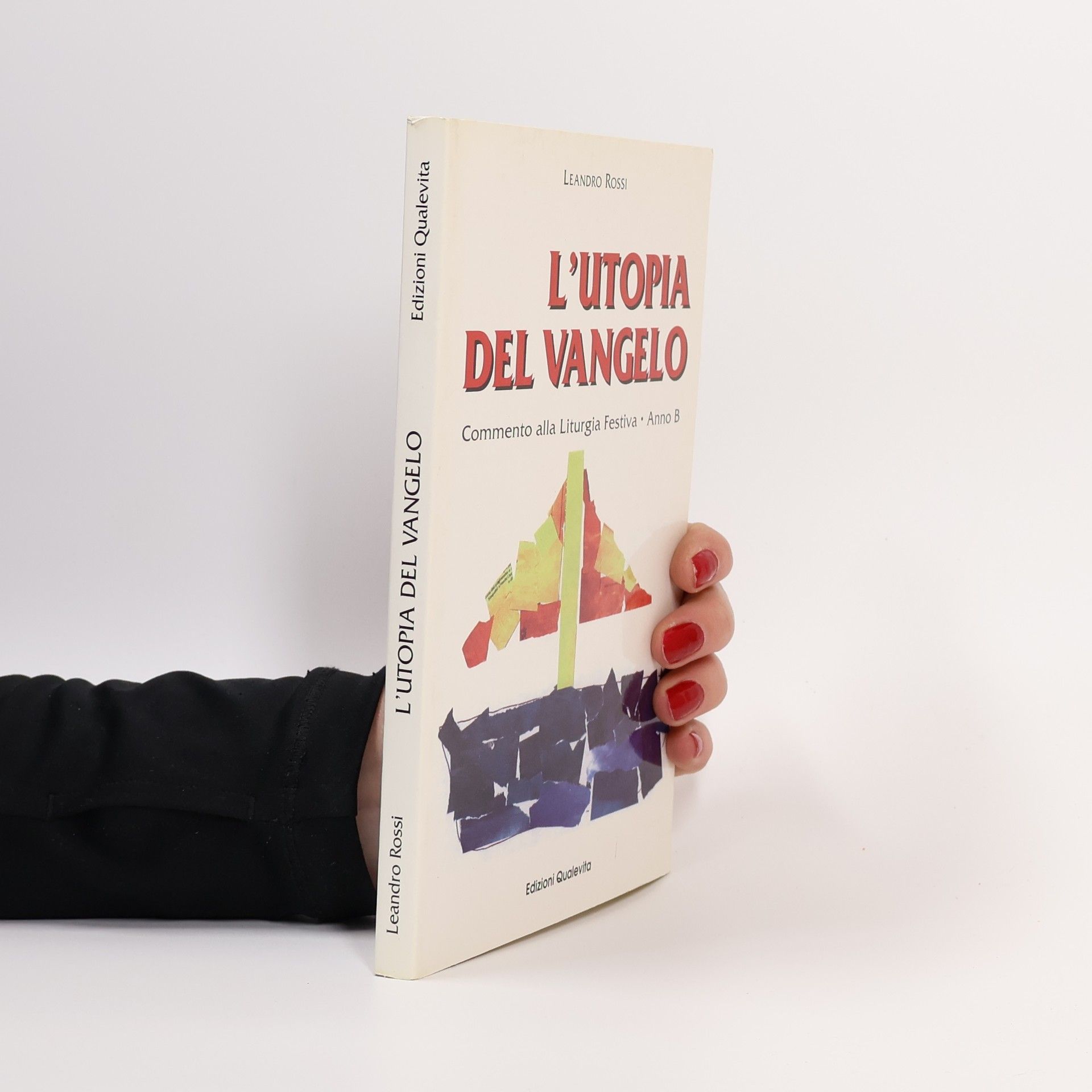 Leandro Rossi L'utopia del Vangelo