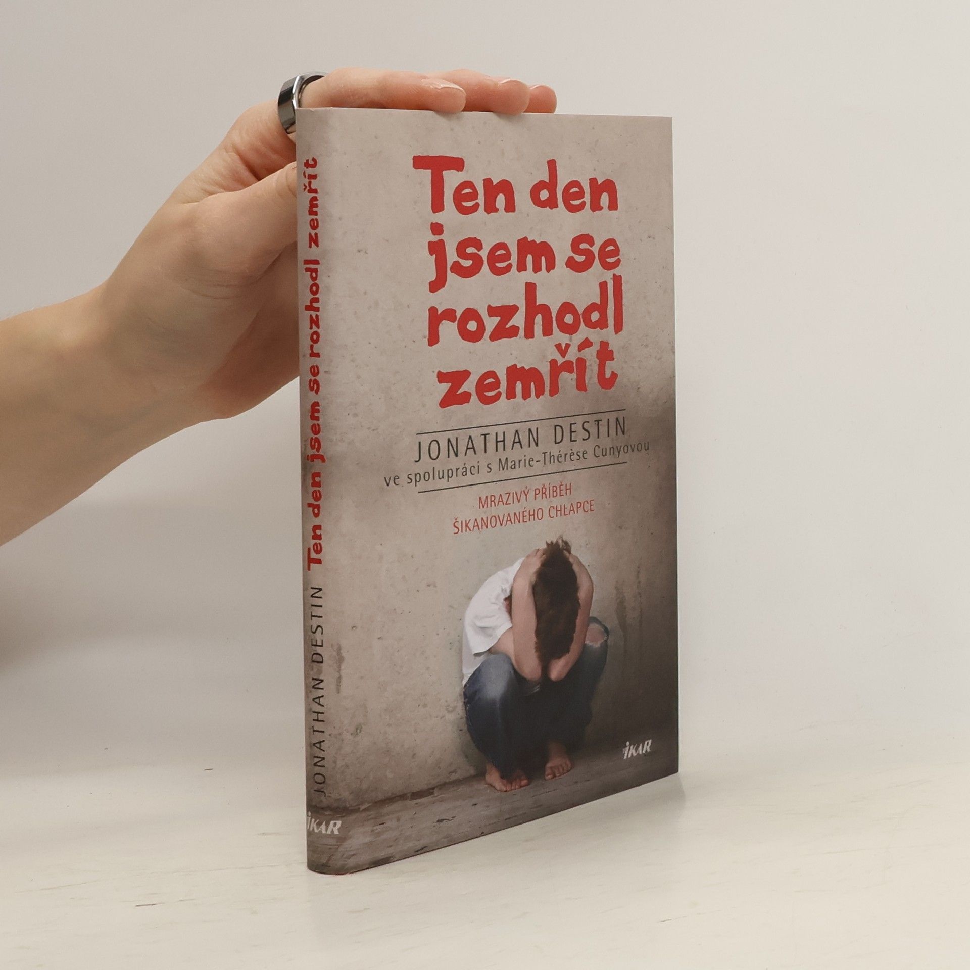 Jonathan Destin Ten den jsem se rozhodl zemřít