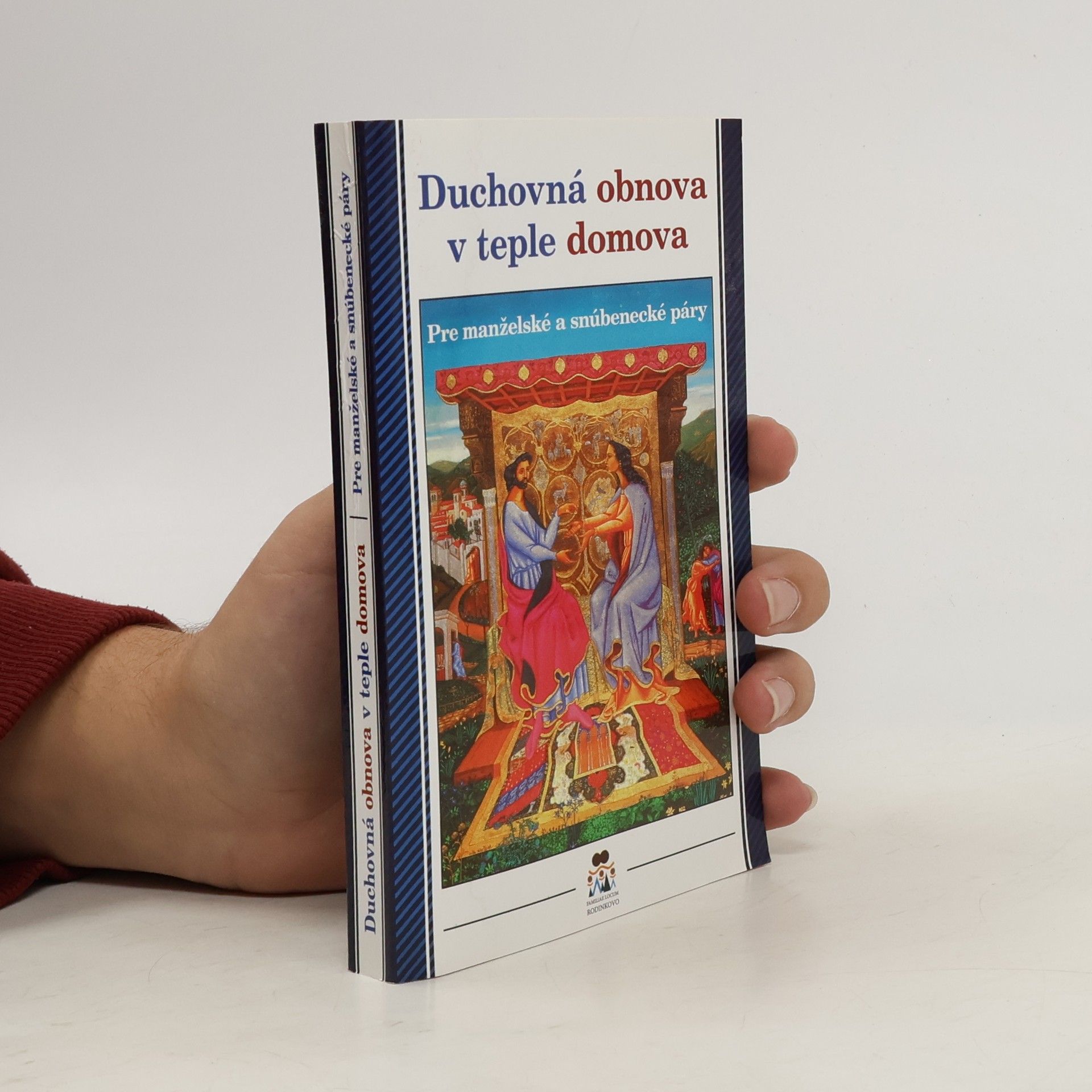 Collectif d'auteurs Duchovná obnova v teple domova