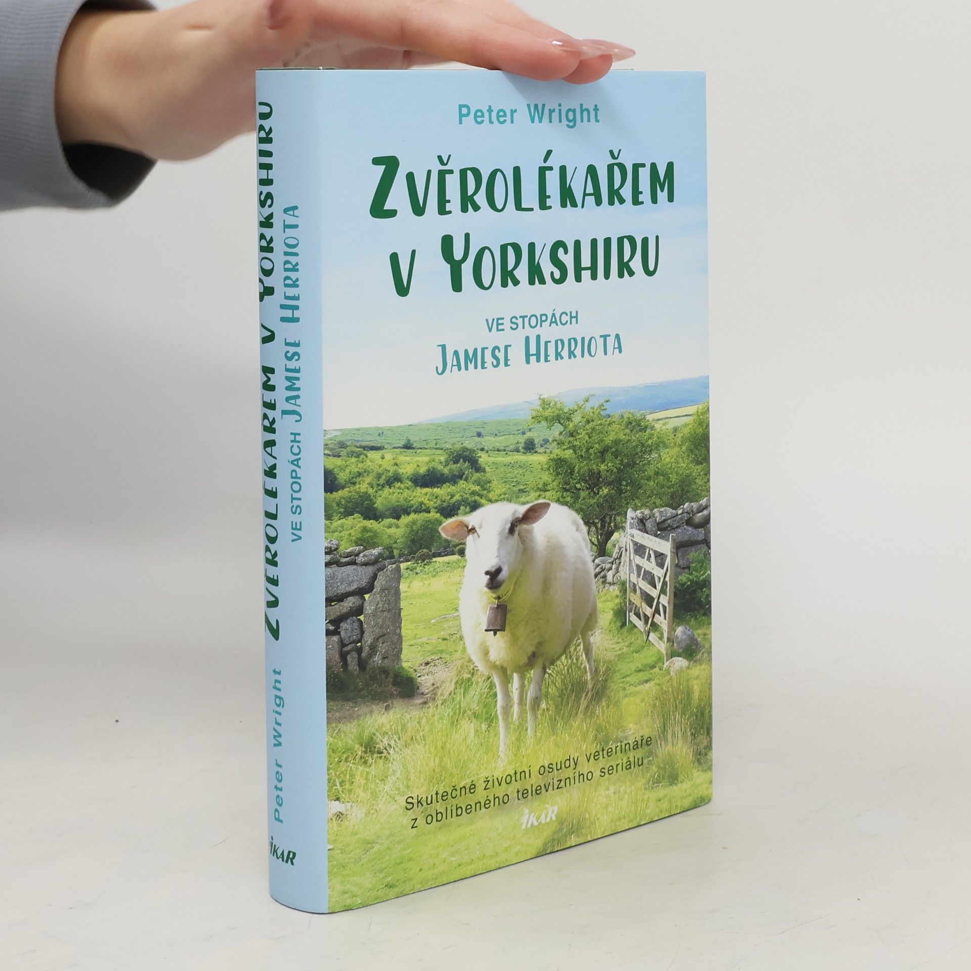 Peter Wright Zvěrolékařem v Yorkshiru – Ve stopách Jamese Herriota