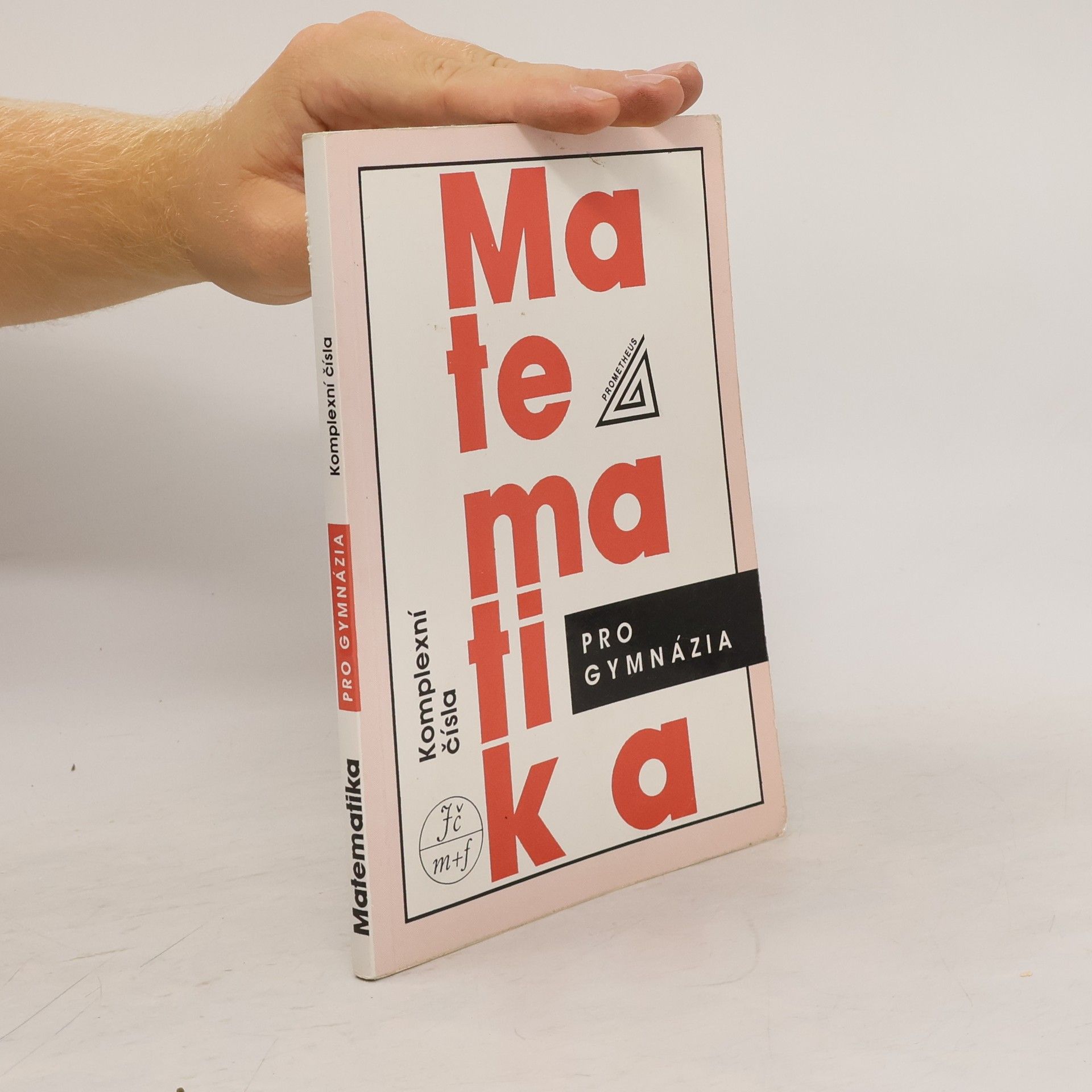 Emil Calda Matematika pro gymnázia. Komplexní čísla