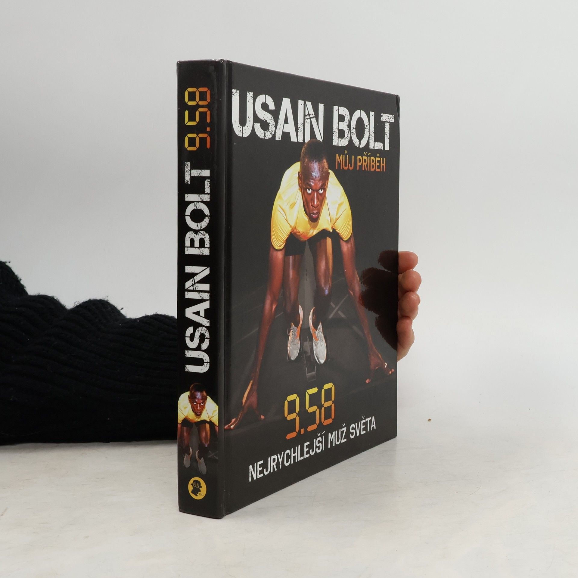 Usain Bolt Usain Bolt: Můj příběh : 9.58 - nejrychlejší muž světa