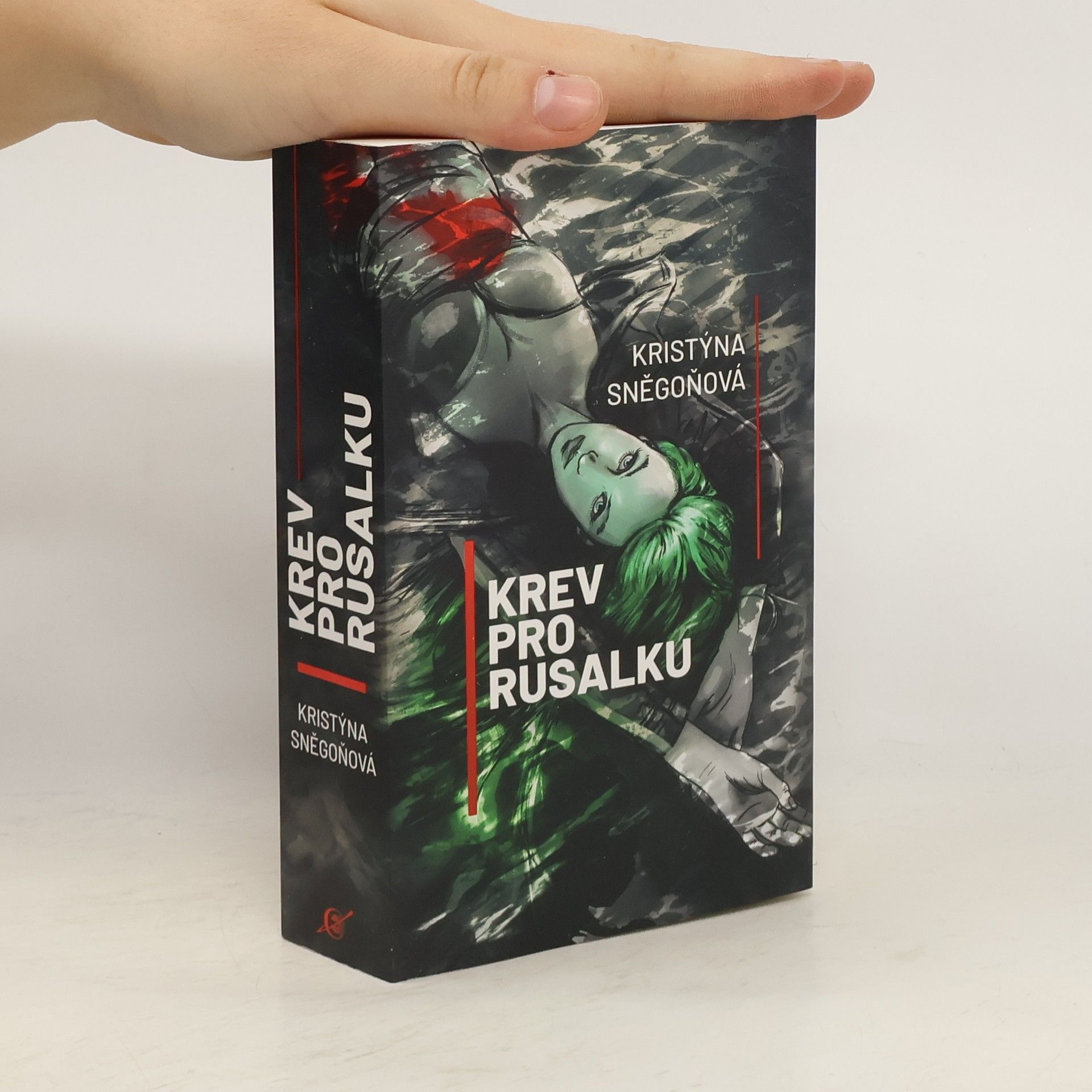 Kristýna Sněgoňová Krev pro rusalku