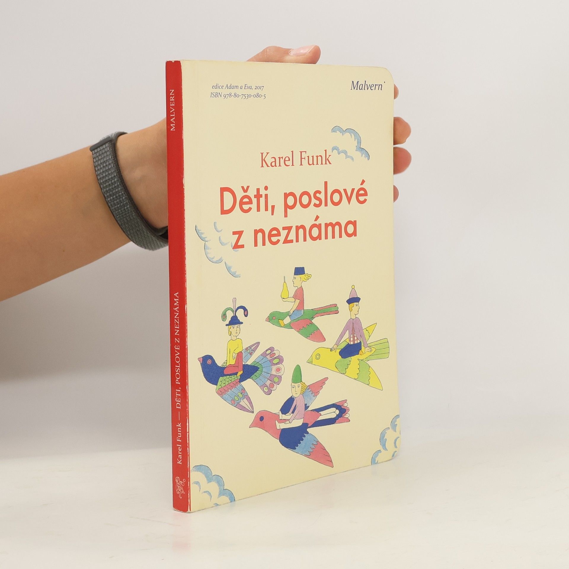 Karel Funk Děti, poslové z neznáma