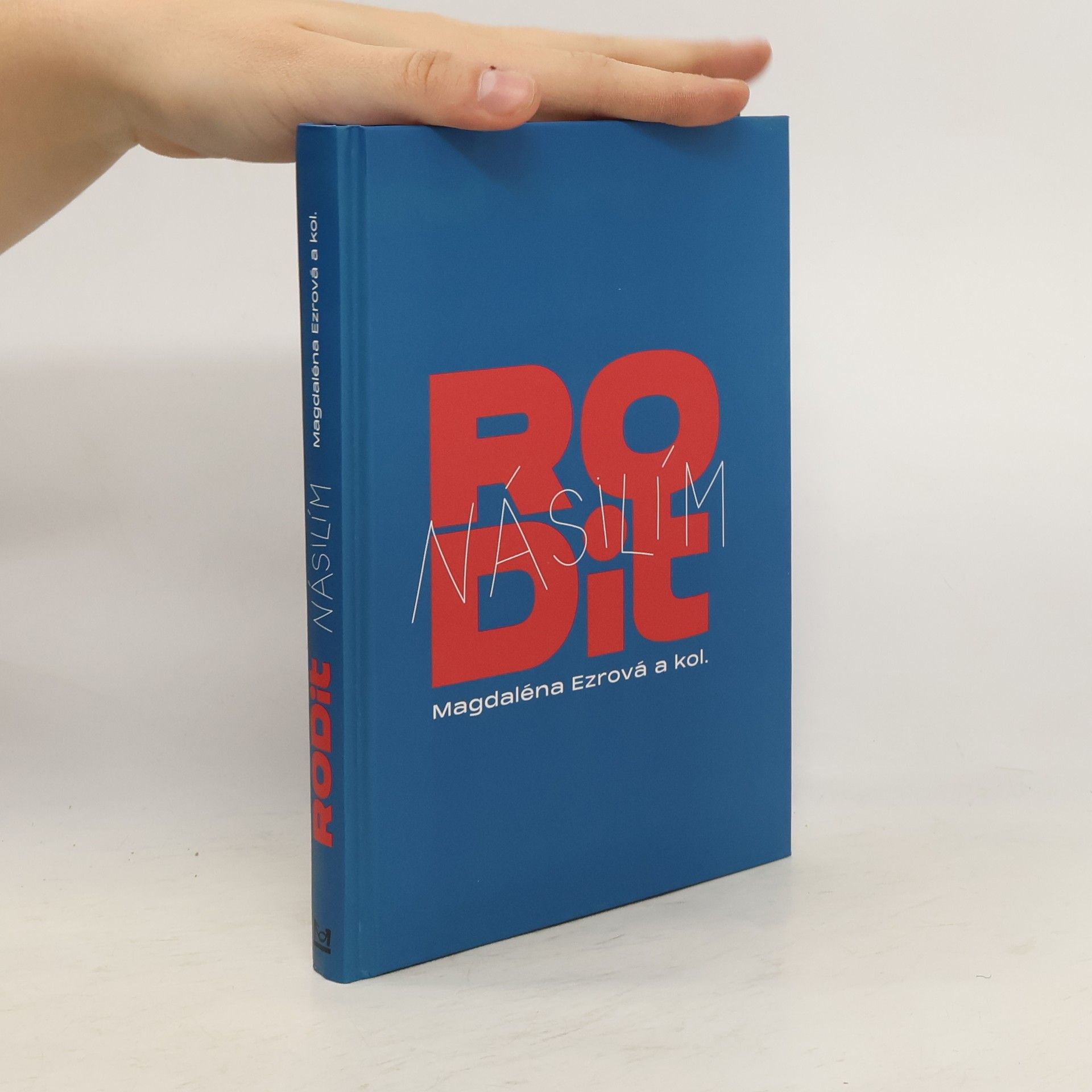 Magdaléna Ezrová Rodit násilím