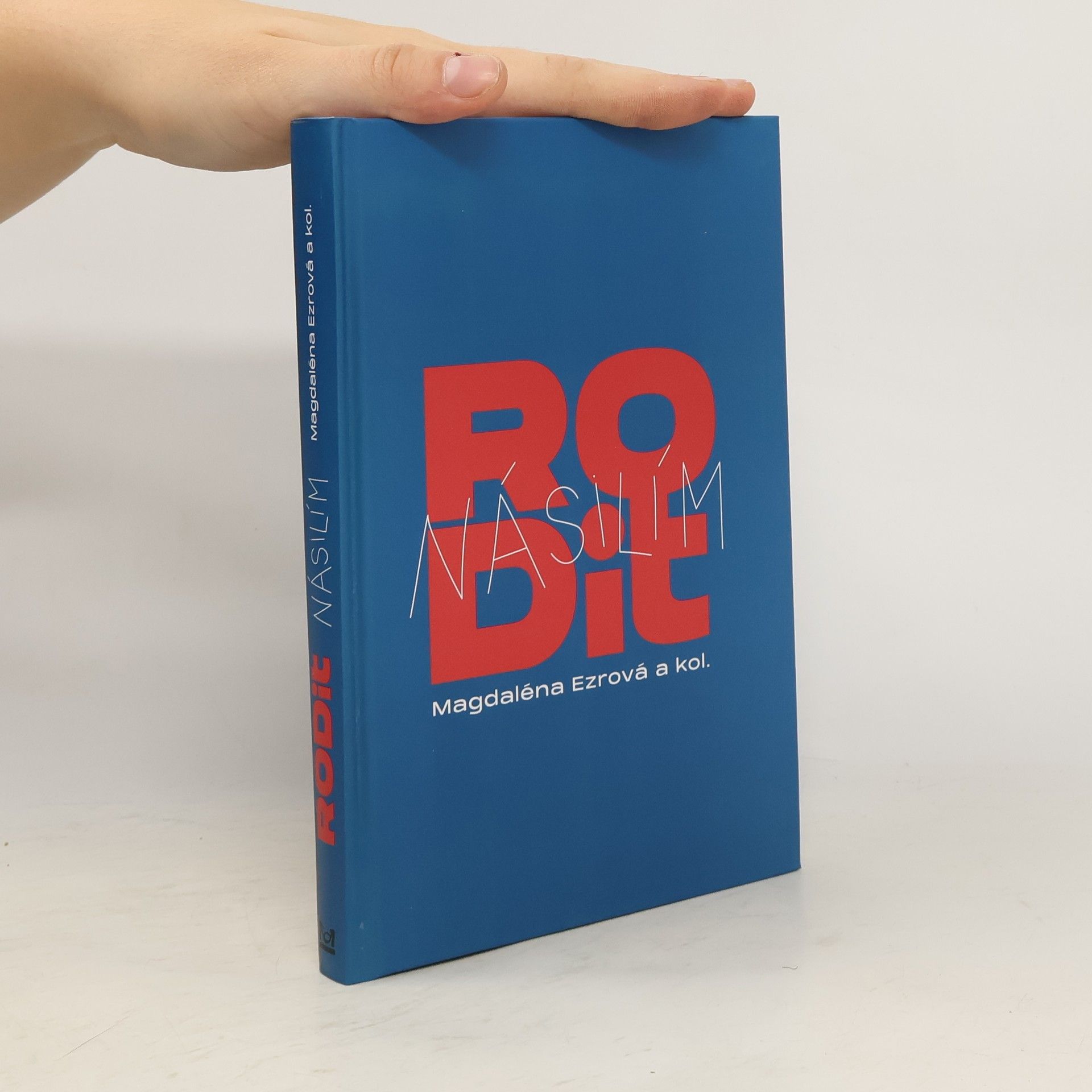 Magdaléna Ezrová Rodit násilím