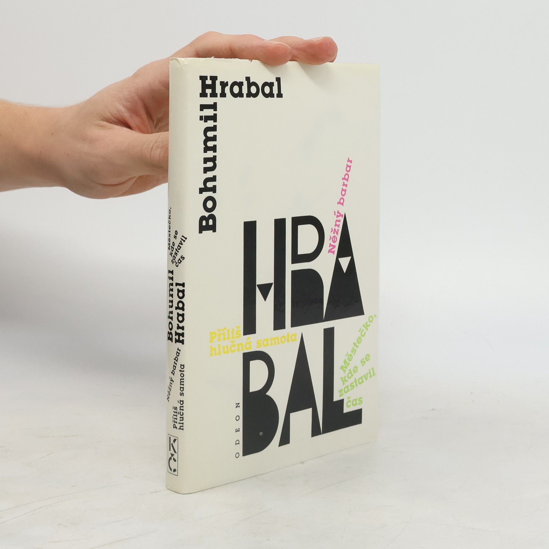 Bohumil Hrabal Městečko, kde se zastavil čas