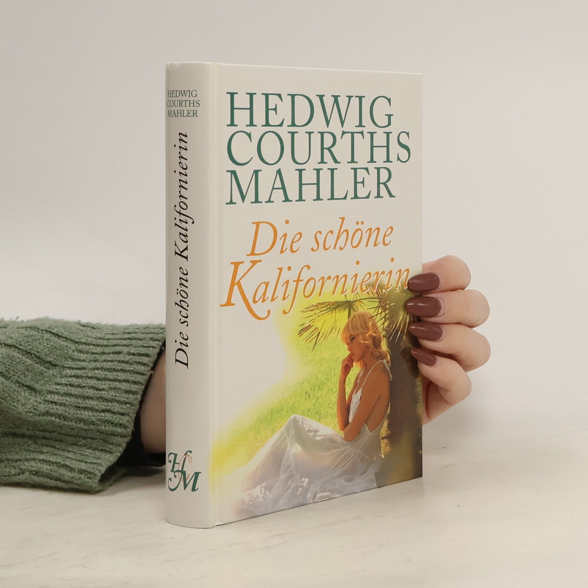 Hedwig Courths-Mahler Die schöne Kalifornierin.