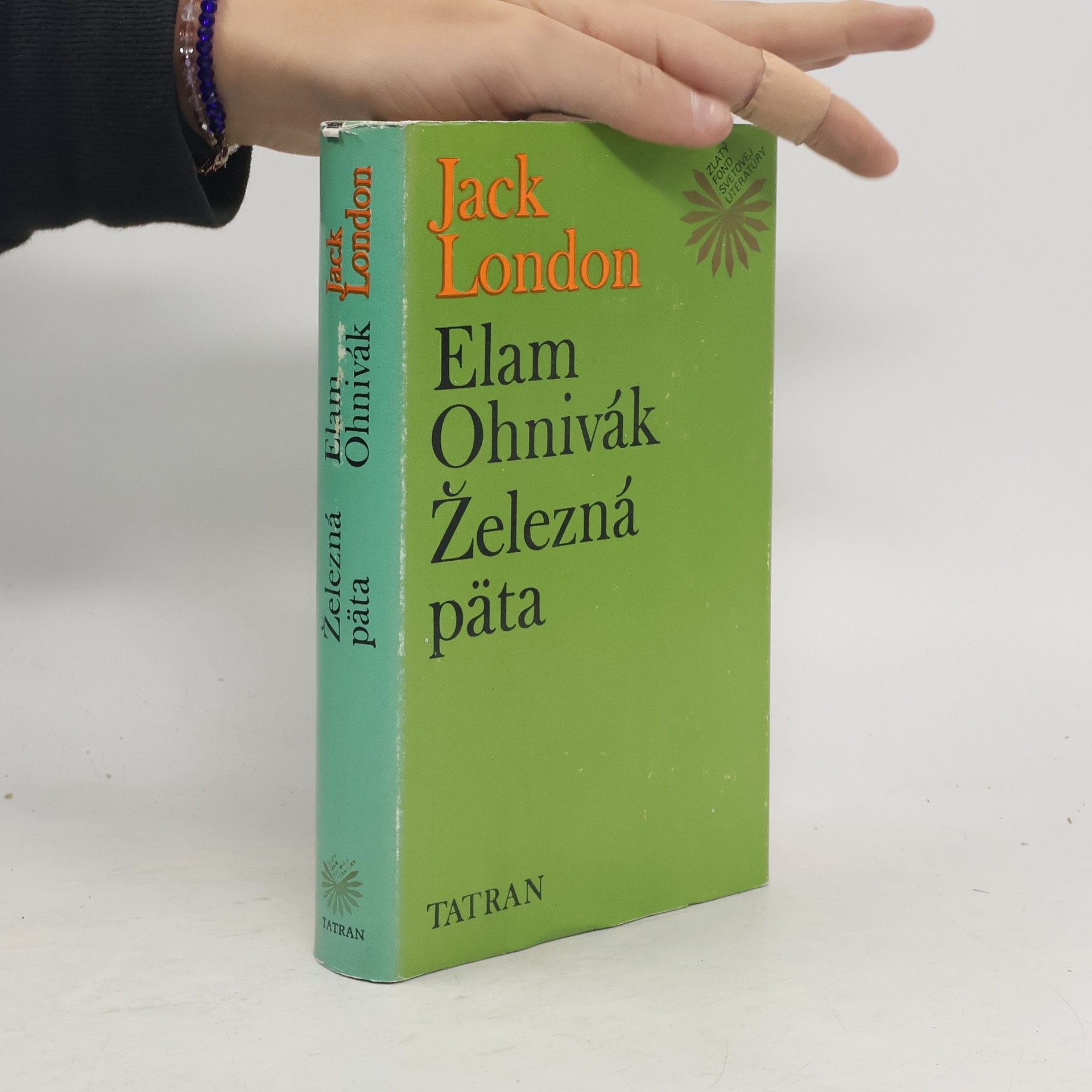 Jack London Elam Ohnivák. Železná päta