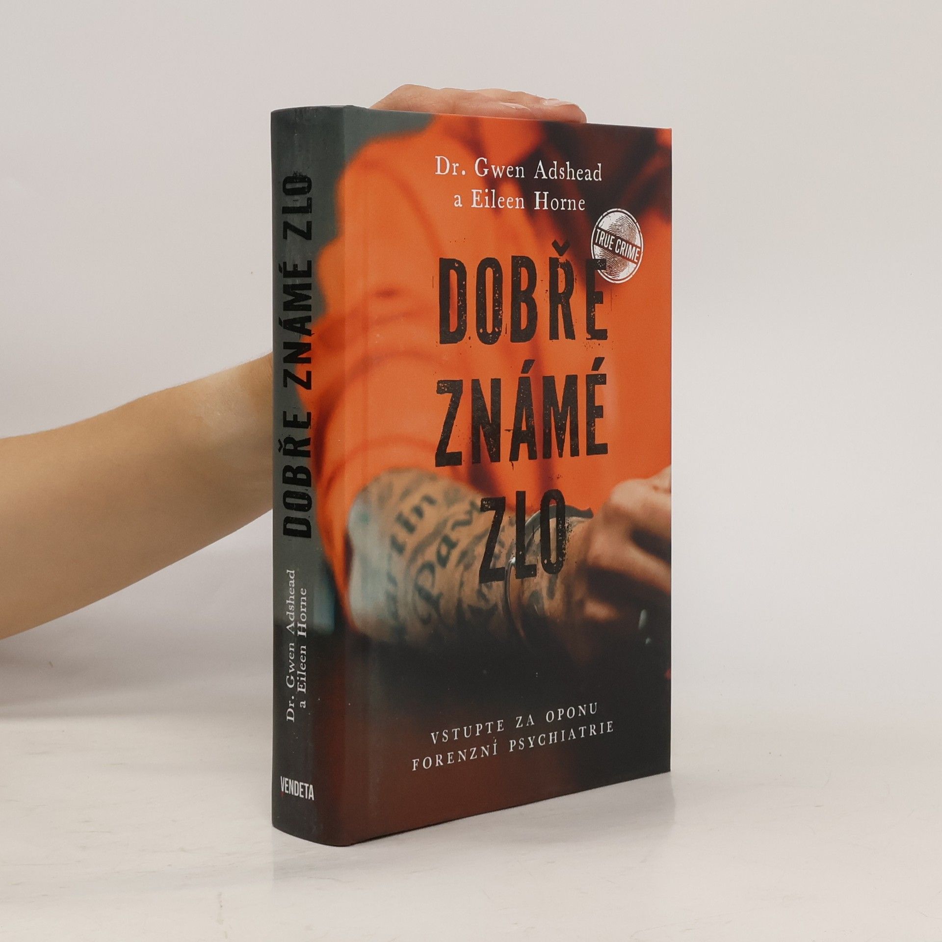 Gwen Adshead Dobře známé zlo