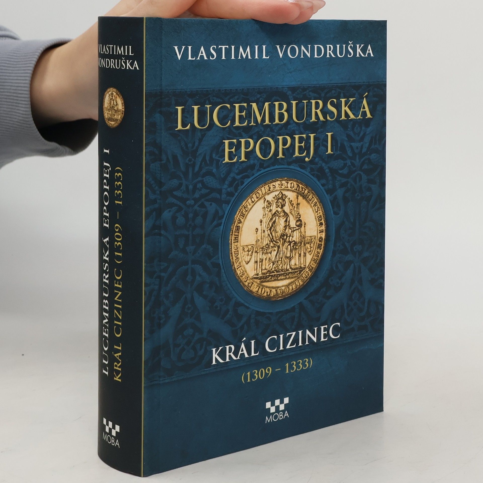 Vlastimil Vondruška Lucemburská epopej I.