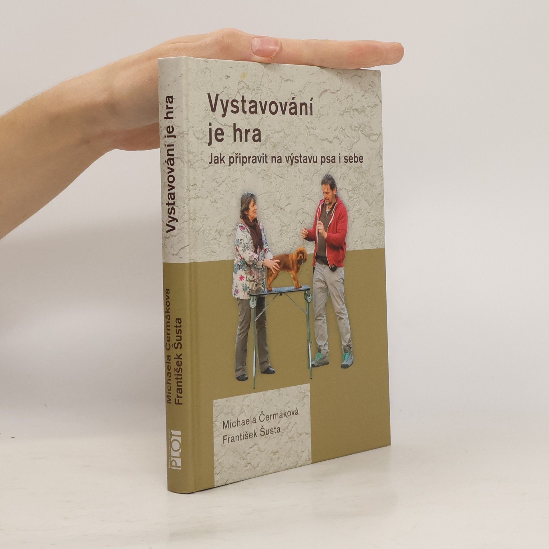 Michaela Čermáková Vystavování je hra. Jak připravit na výstavu psa i sebe