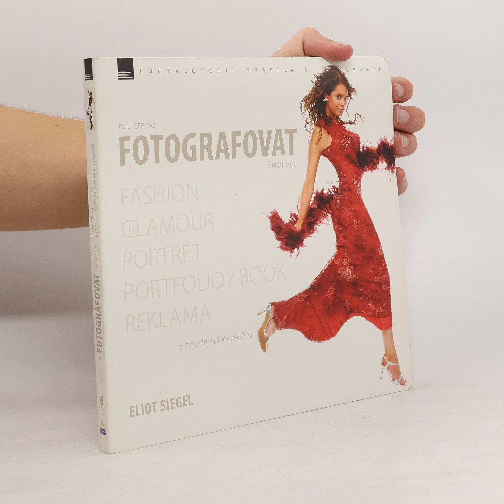 Naučte se fotografovat kreativně : fashion, glamour, portrét, portfolio