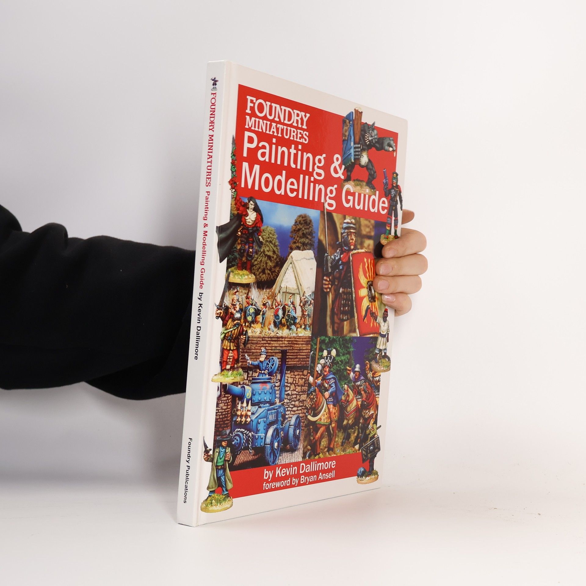 Foundry Miniatures Painting and Modeling Guide