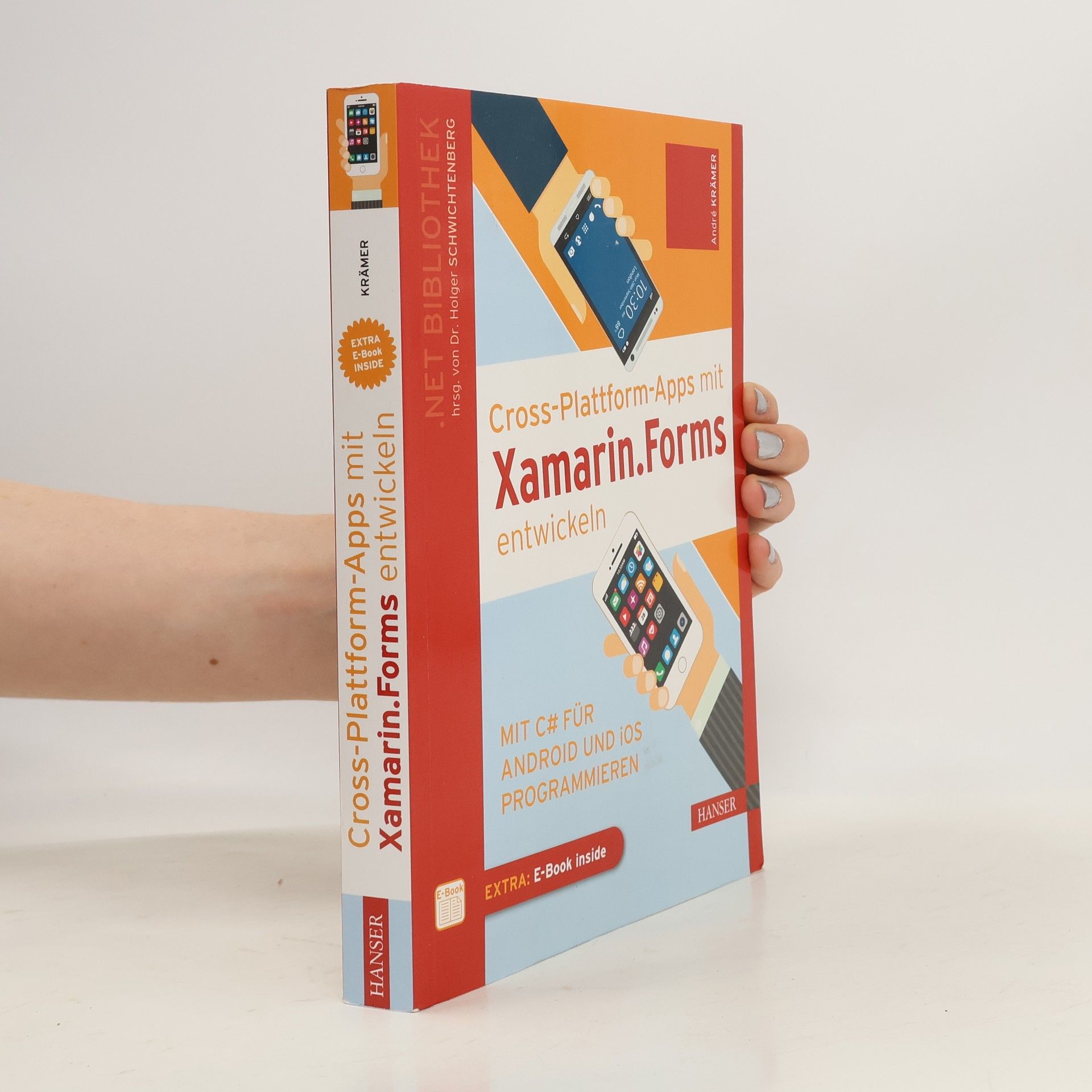 Andre Kramer Cross-Plattform-Apps mit Xamarin entwickeln