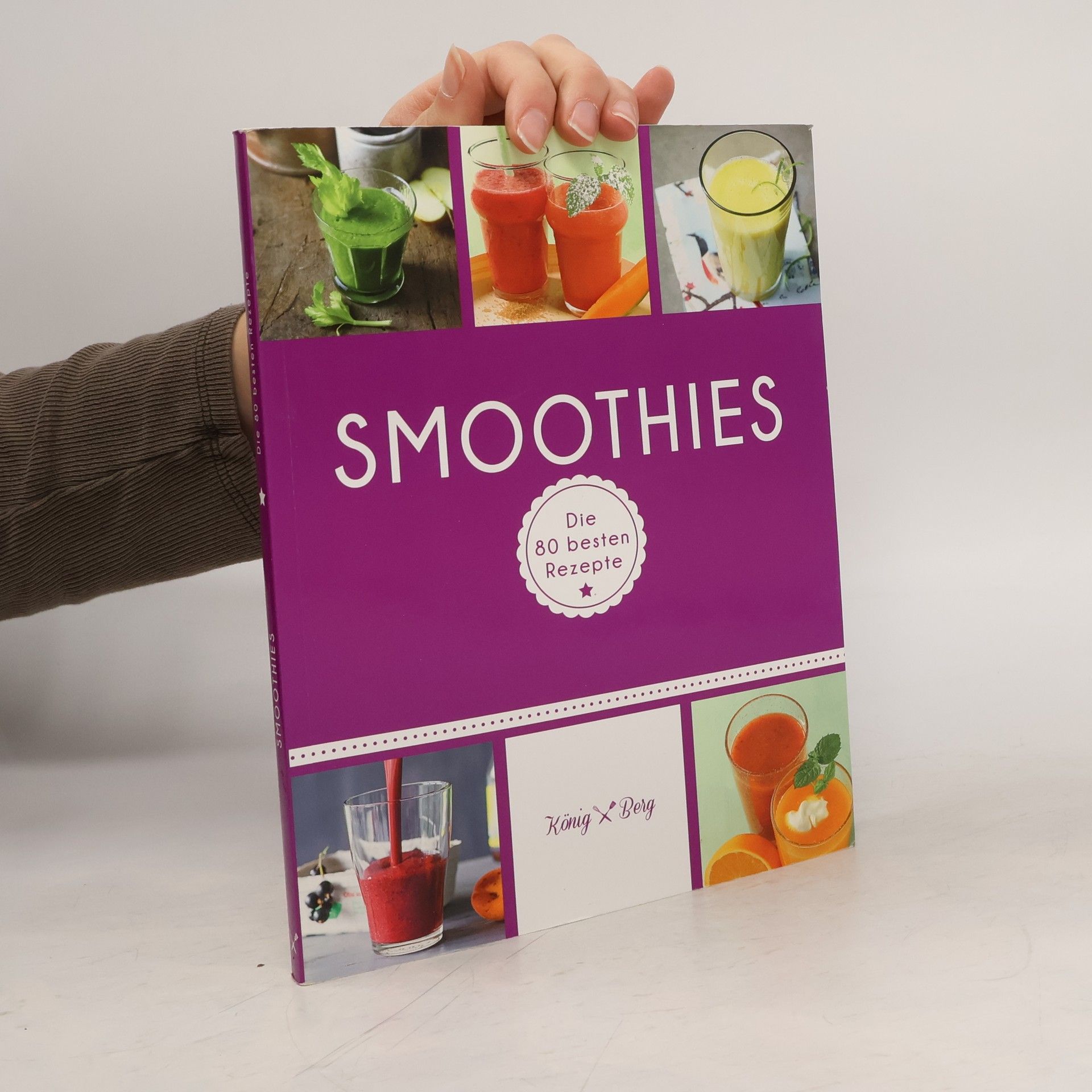 Autorenkollektiv Smoothies: Die 80 besten Rezepte für das Lieblingsgetränk aus dem Mixer