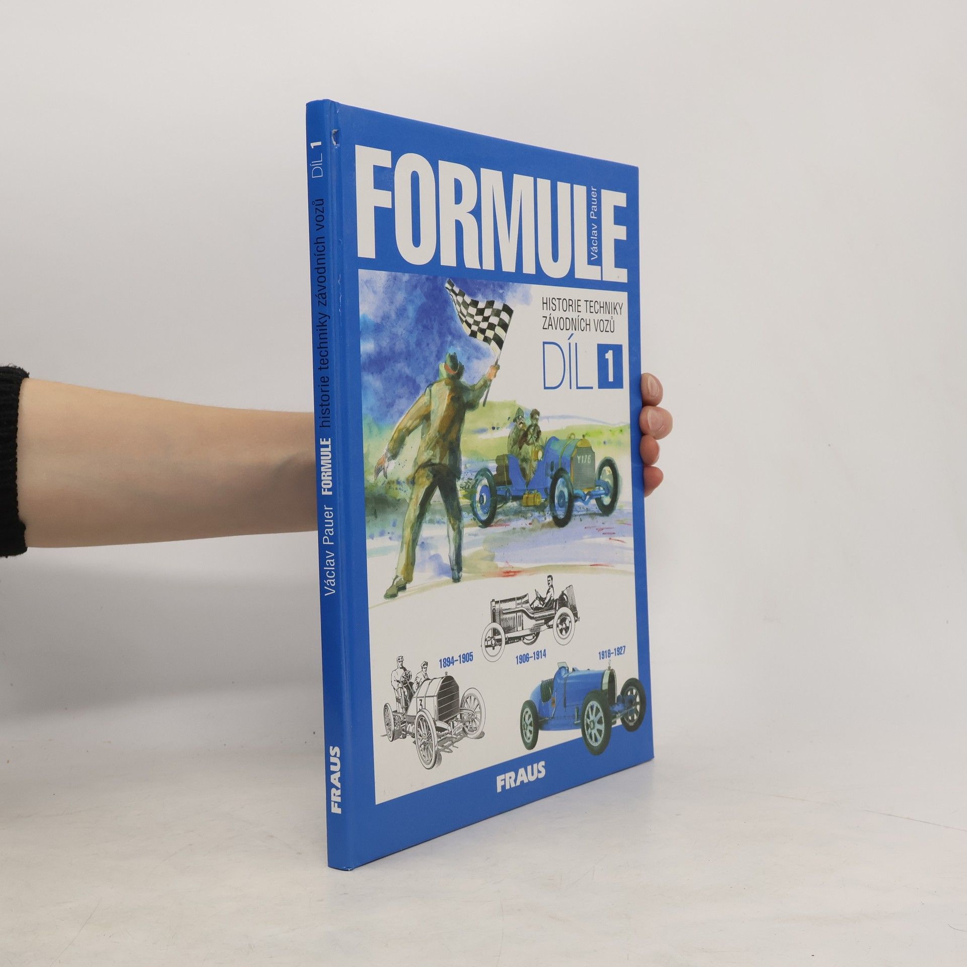 Václav Pauer Formule: historie techniky závodních vozů