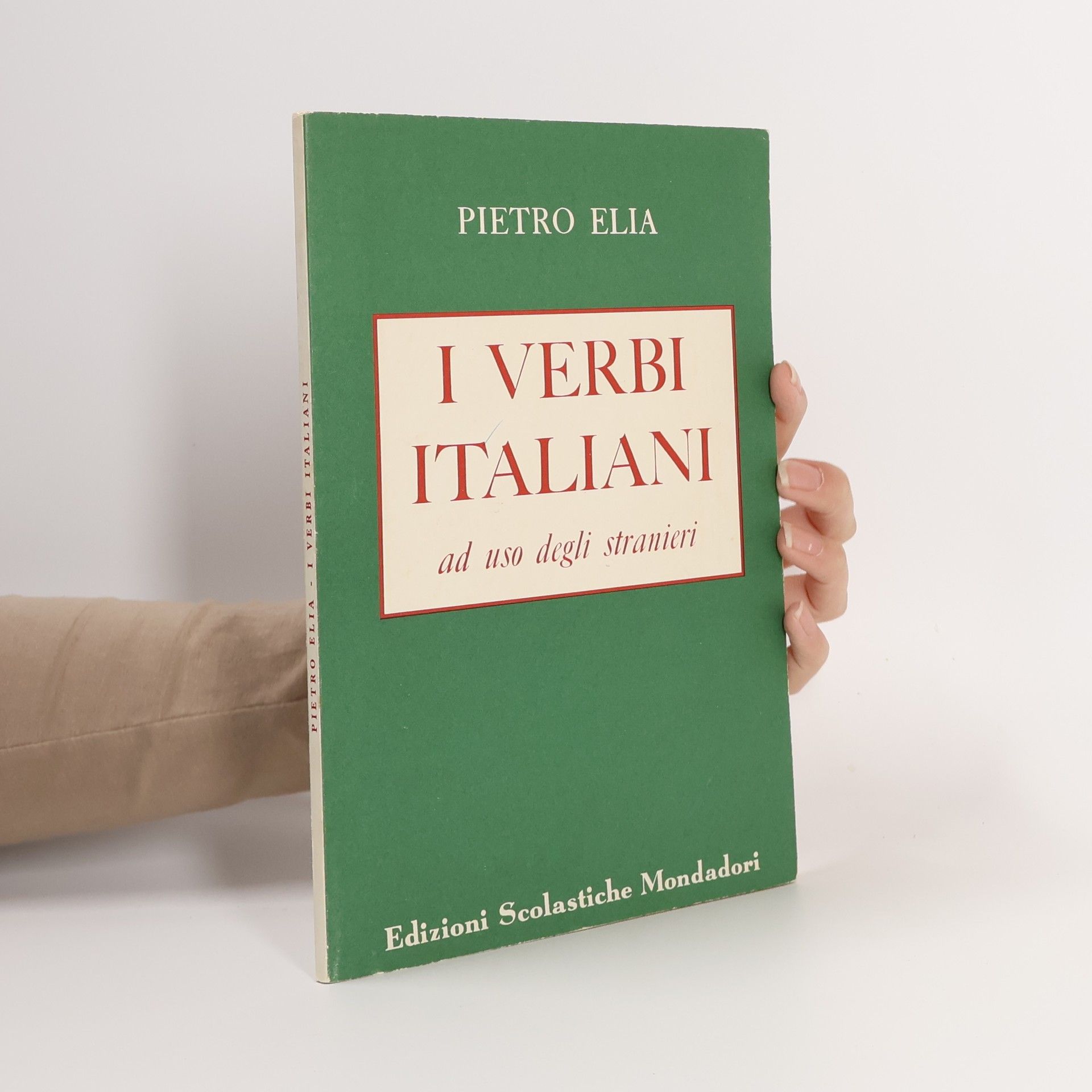 Pietro Elia I verbi Italiani ad uso degli stranieri