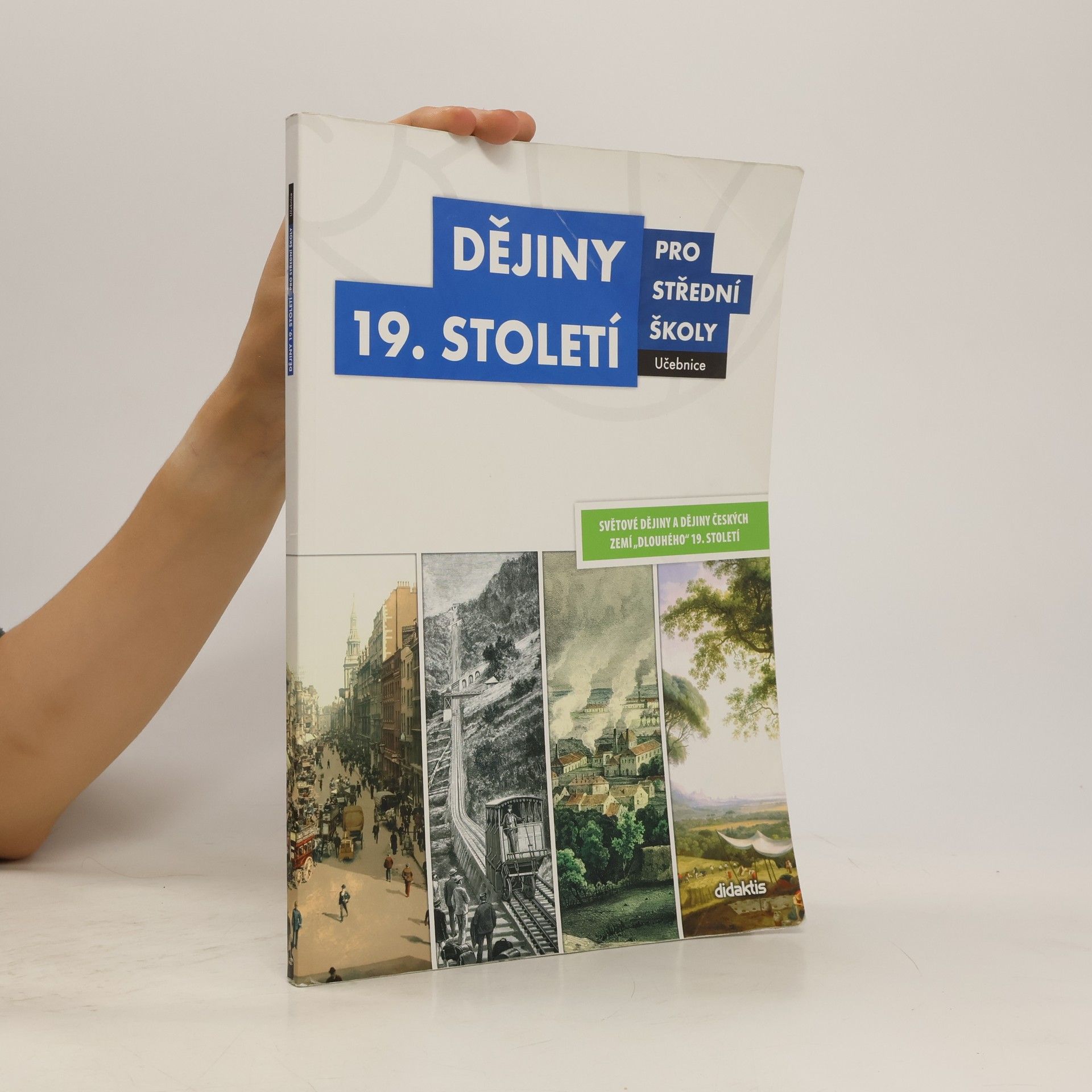 Autorenkollektiv Dějiny 19. století pro střední školy - učebnice