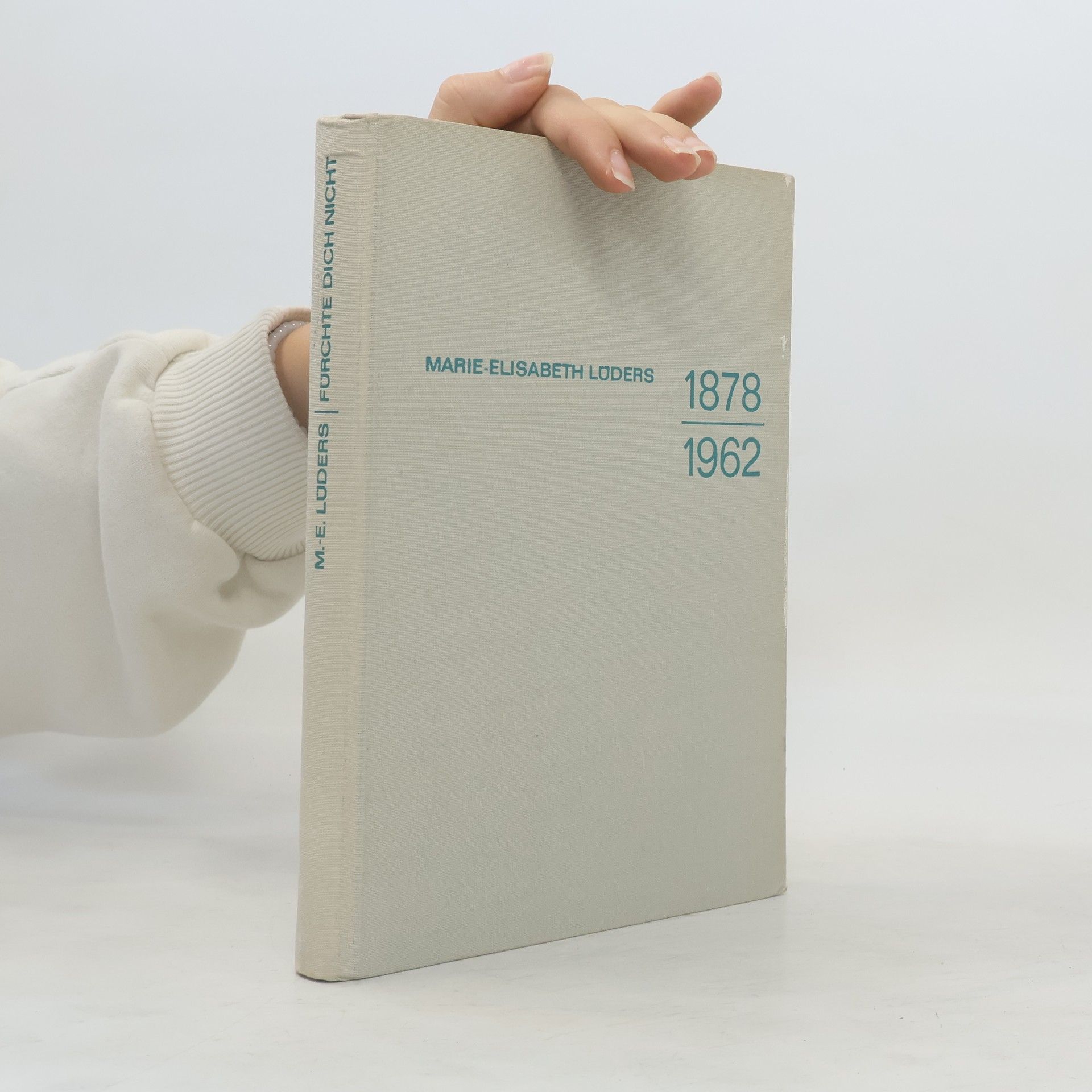 Marie-Elisabeth Lüders Fürchte Dich Nicht