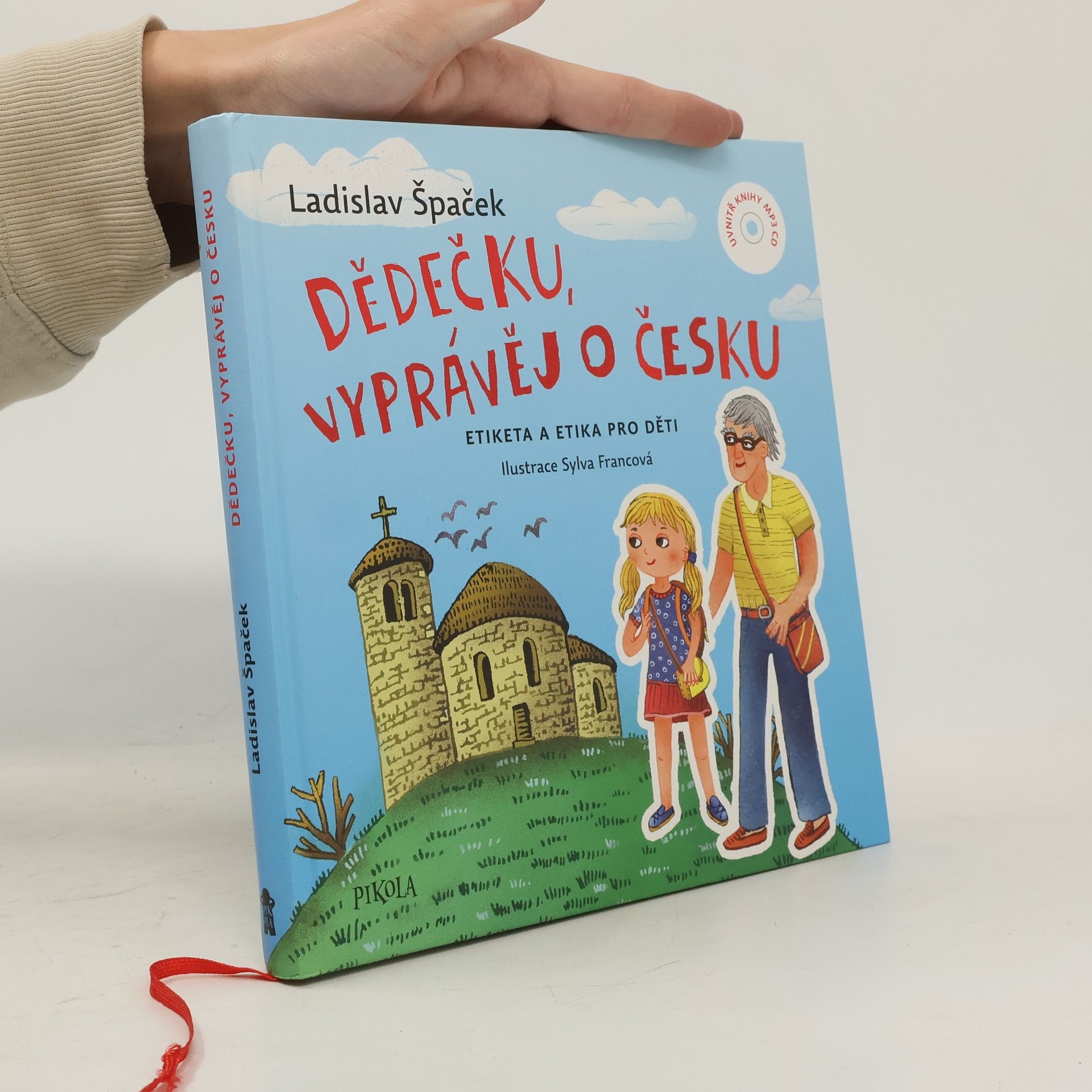 Ladislav Špaček Dědečku, vyprávěj o Česku : Etiketa a etika pro děti