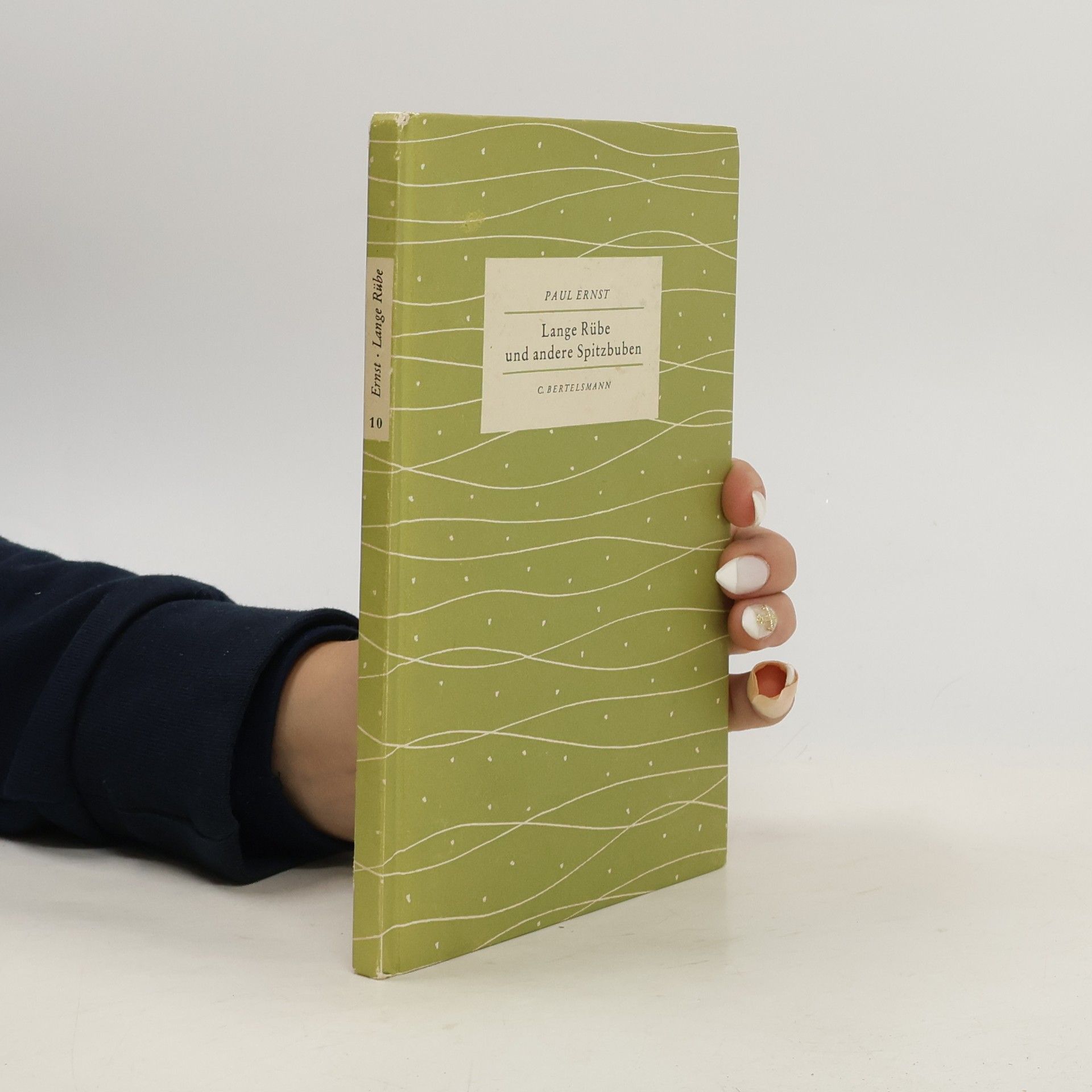 Paul Ernst Lange Rübe und andere Spitzbuben
