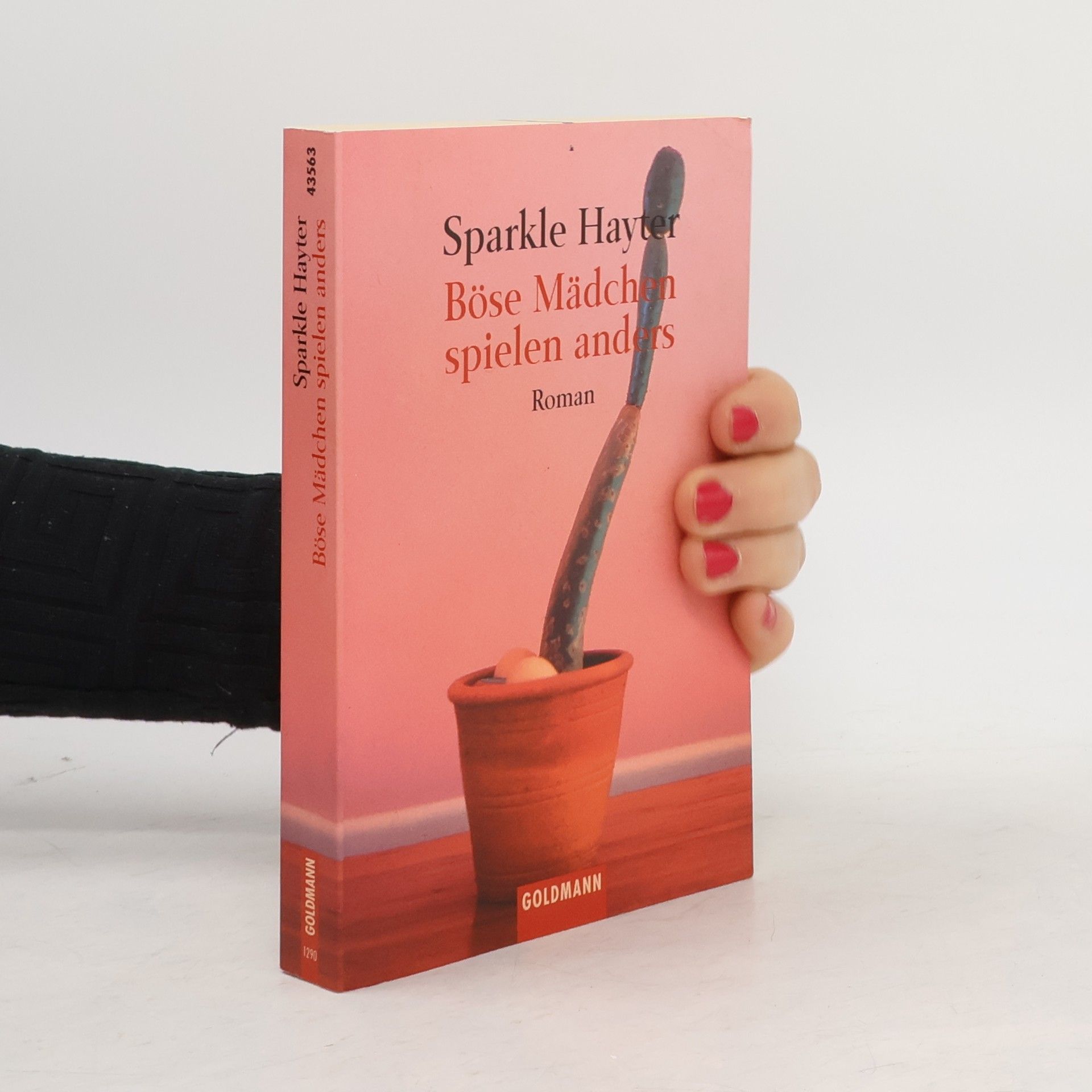 Böse Mädchen spielen anders