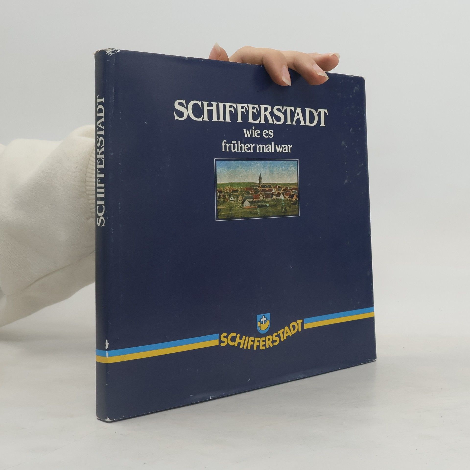 Collectif d'auteurs Schifferstadt, wie es Früher mal War