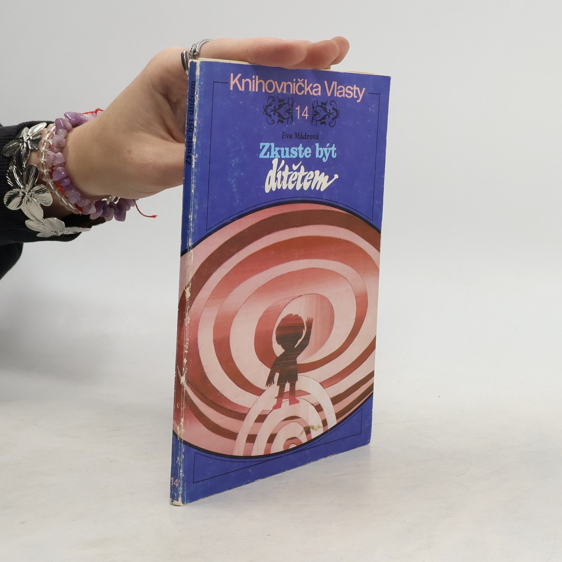 Eva Mádrová Zkuste být dítětem