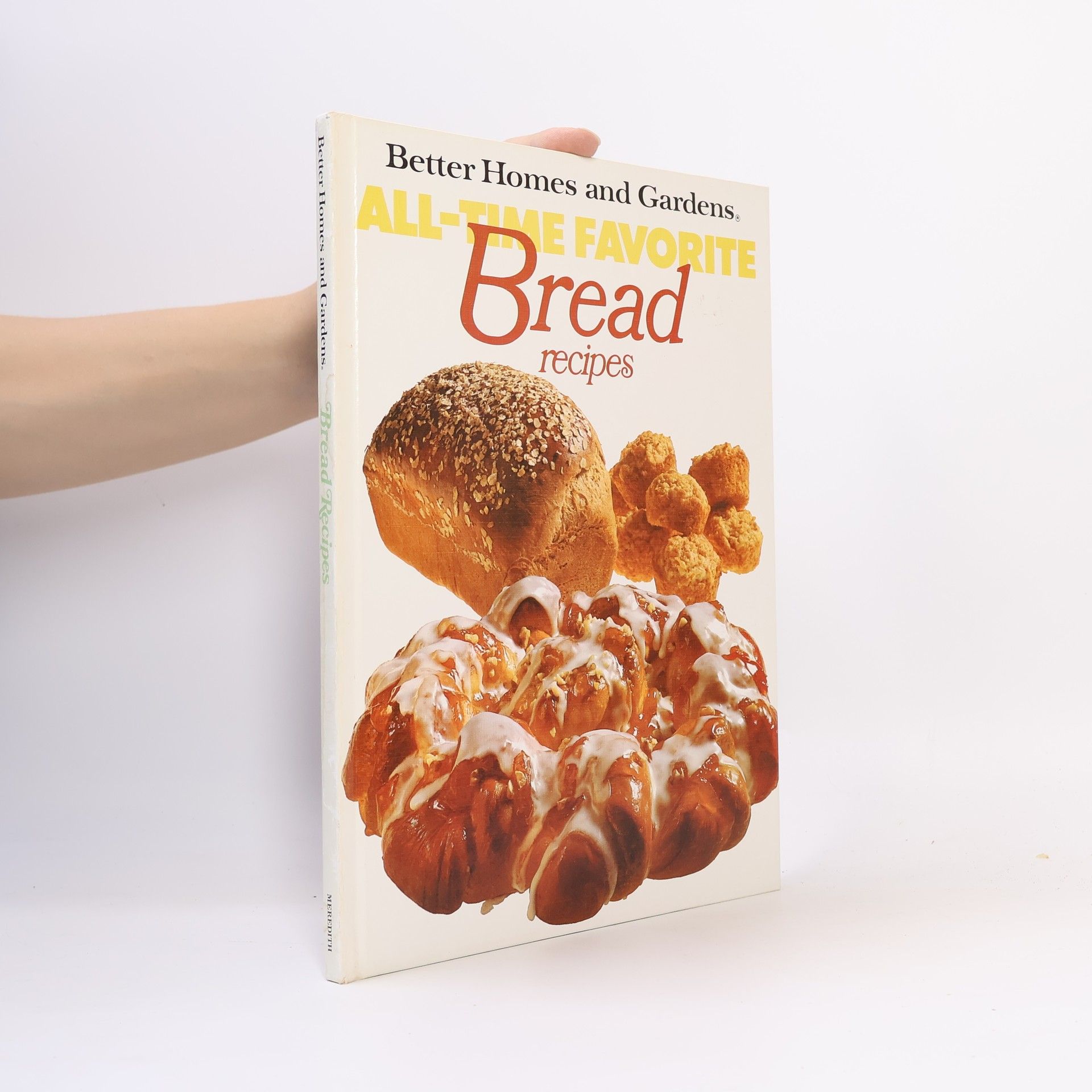Autorenkollektiv Better Homes and Gardens All-Time Favorite Bread Recipes