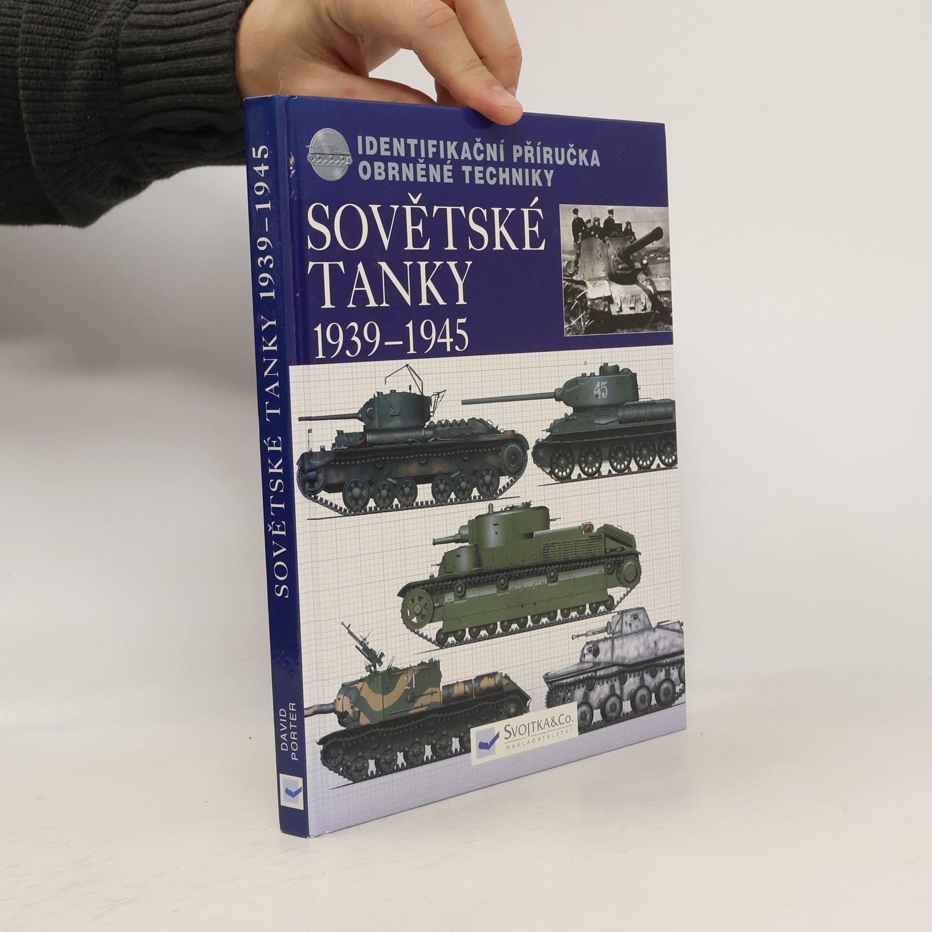 David Porter Sovětské tanky 1939-1945 : identifikační příručka obrněné techniky