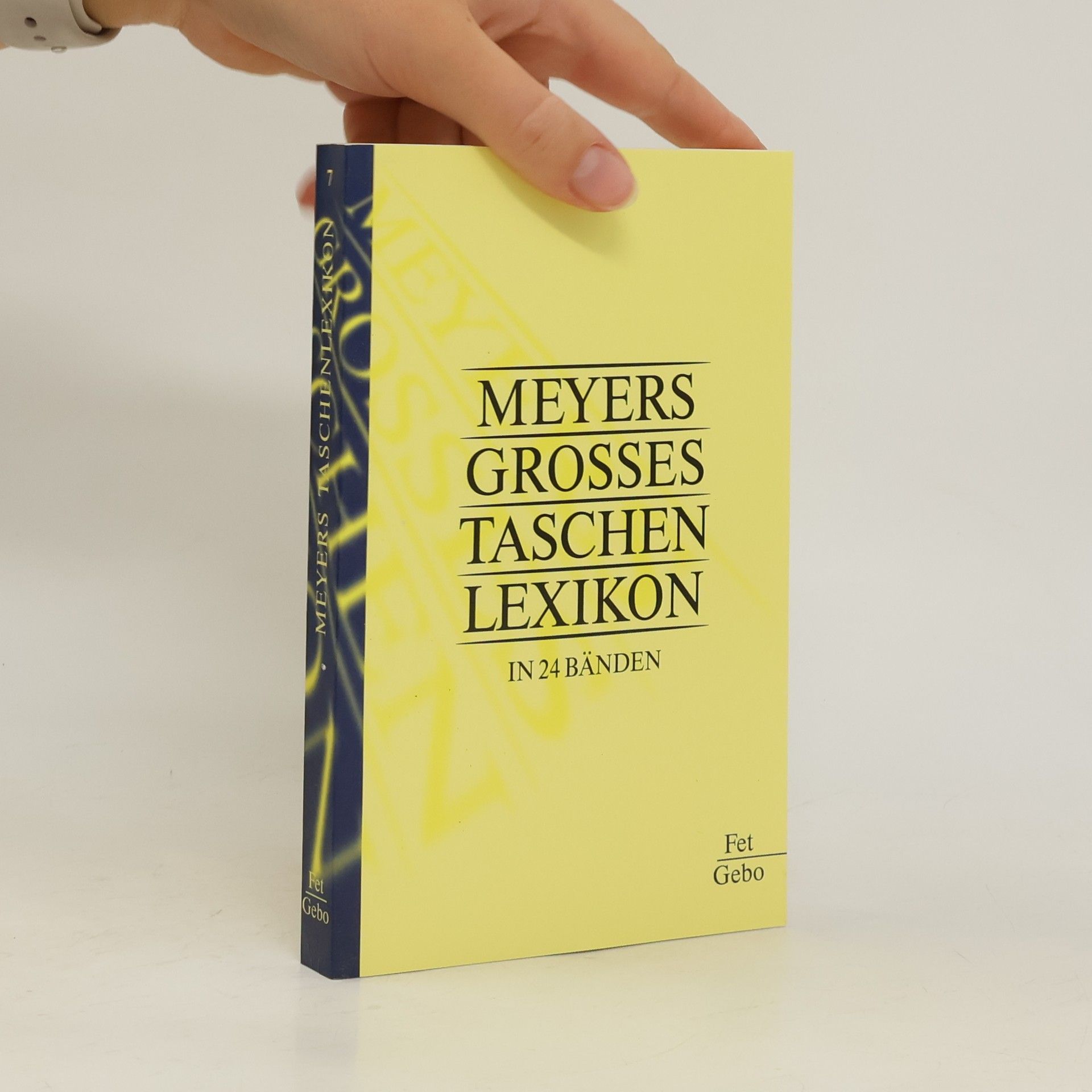 Meyers Grosses Taschen Lexikon in 24 Bänden. Band 7., Fet - Gebo Fet - Gebo