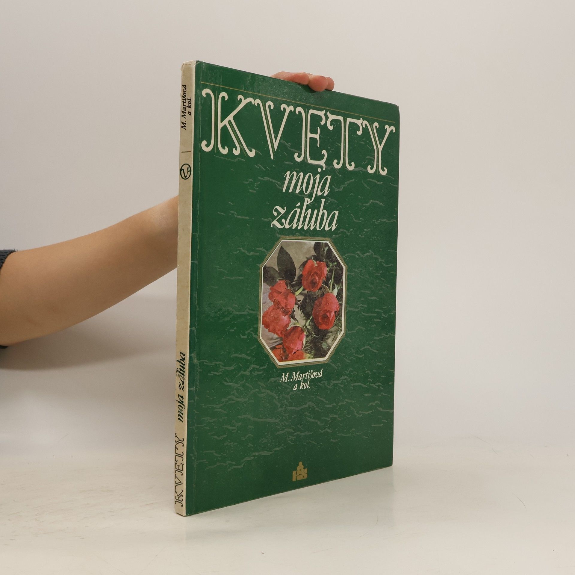 Mária Martišová Kvety moja záľuba