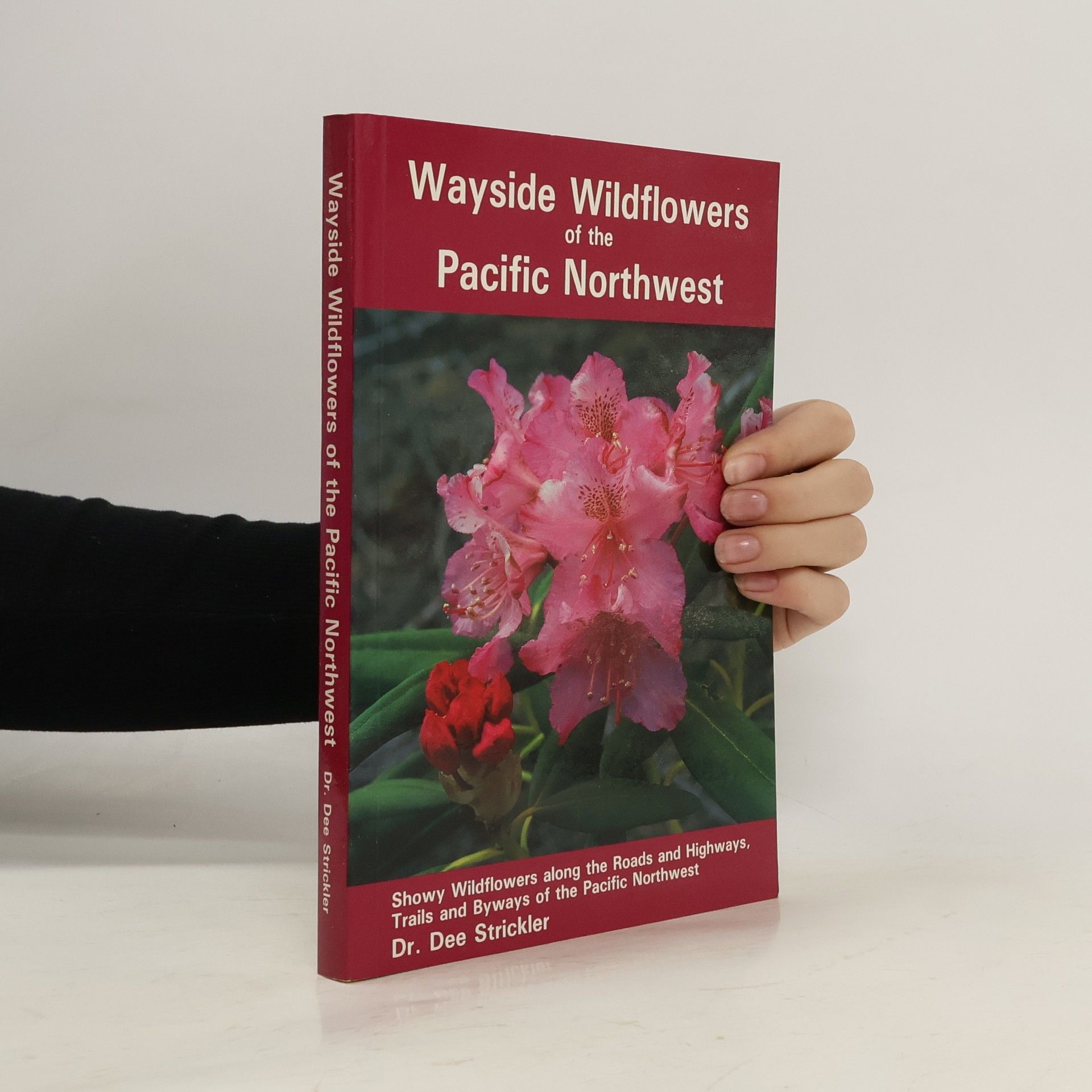 Dee Strickler Wayside Wildflowers of the Pacific Northwest