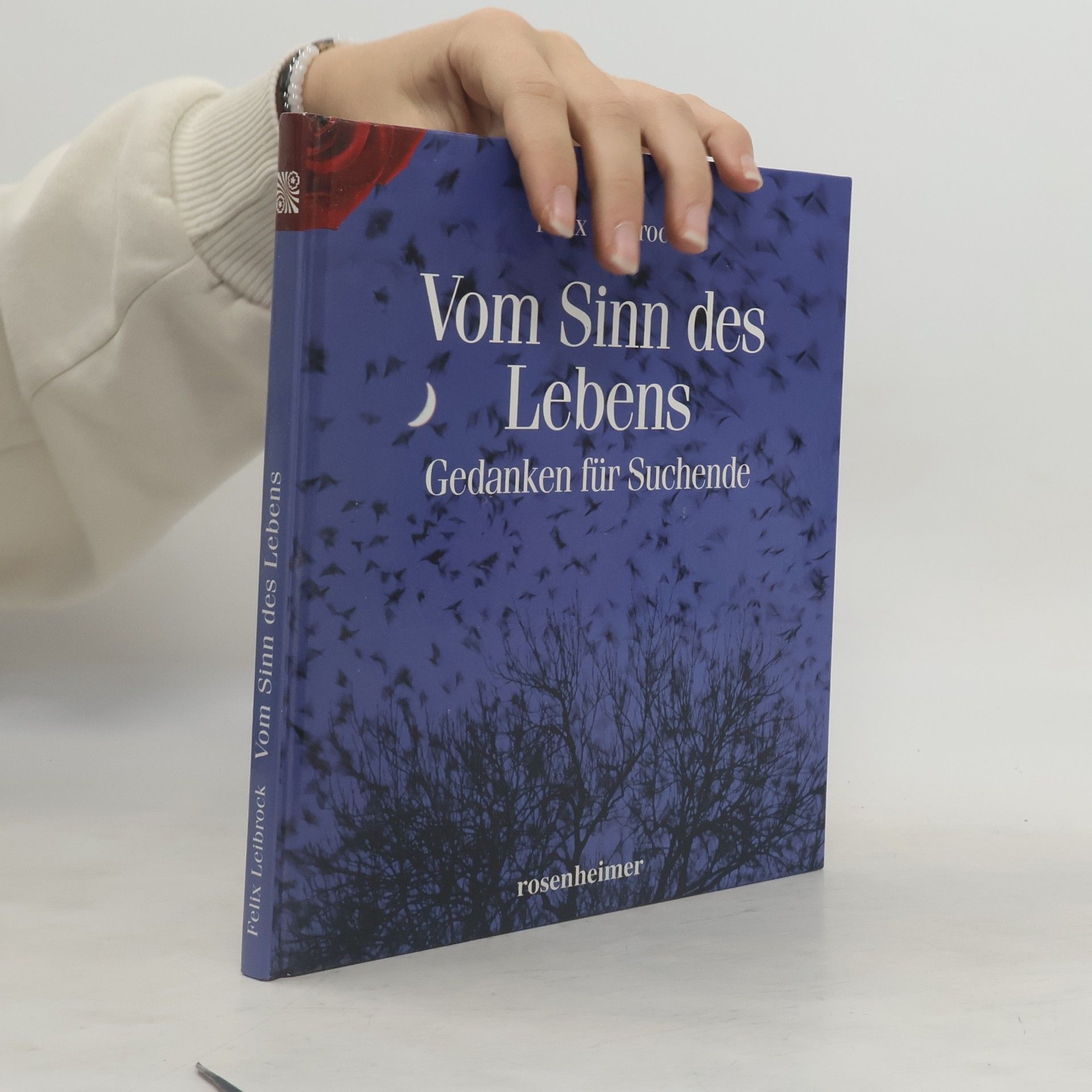 Vom Sinn des Lebens. Gedanken für Suchende