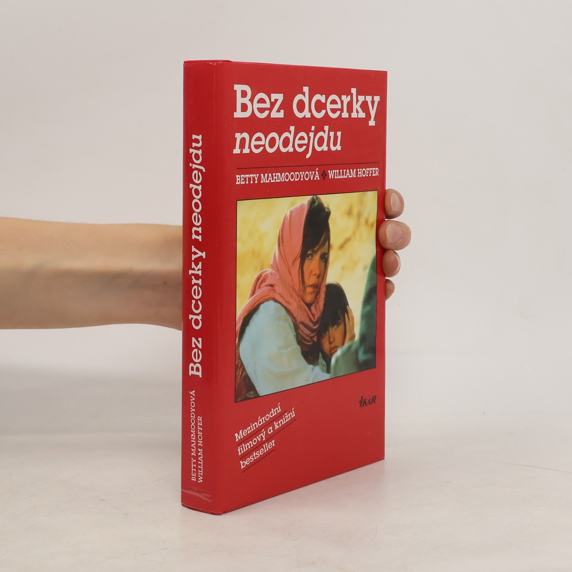 Betty Mahmoody Bez dcerky neodejdu
