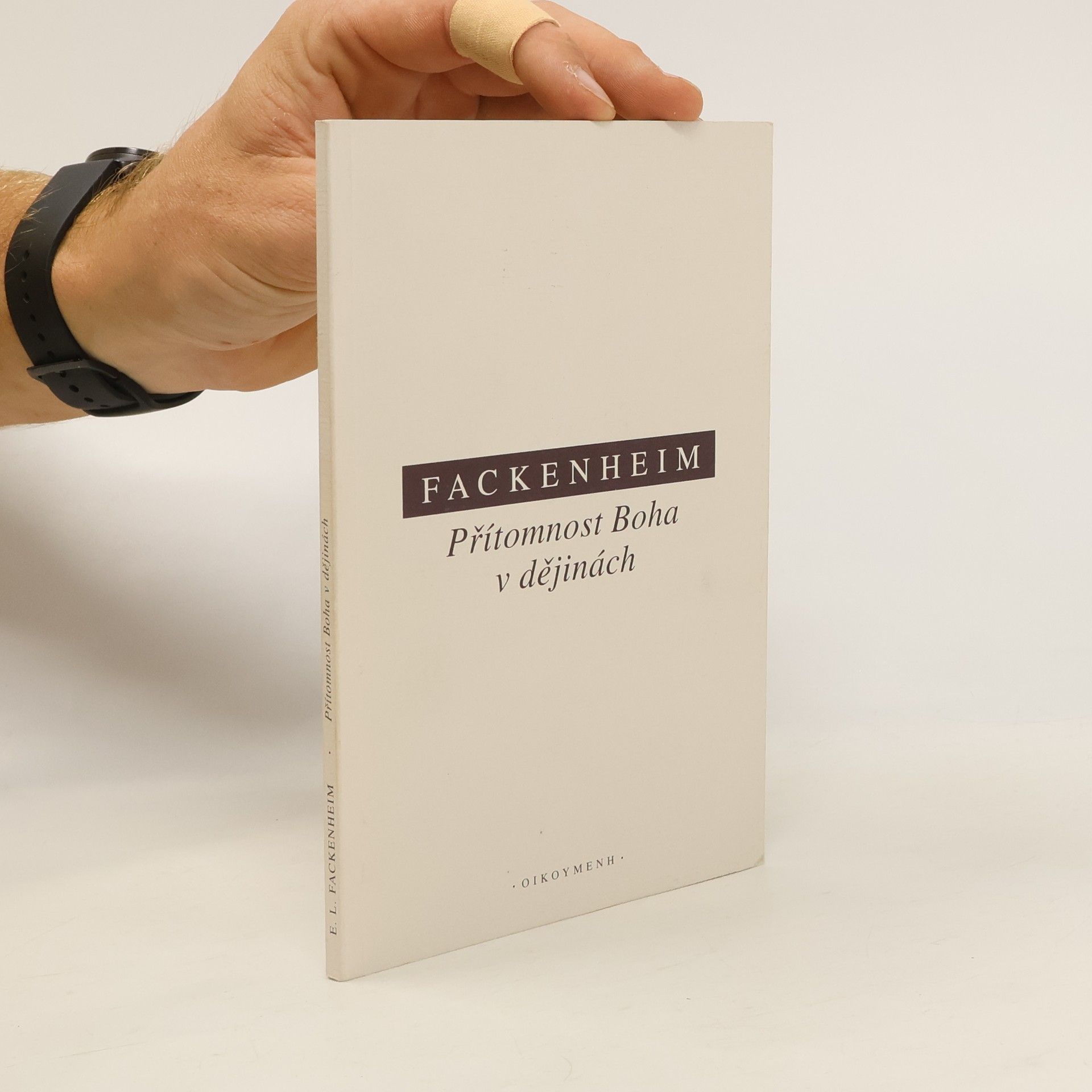 Emil Fackenheim Přítomnost Boha v dějinách