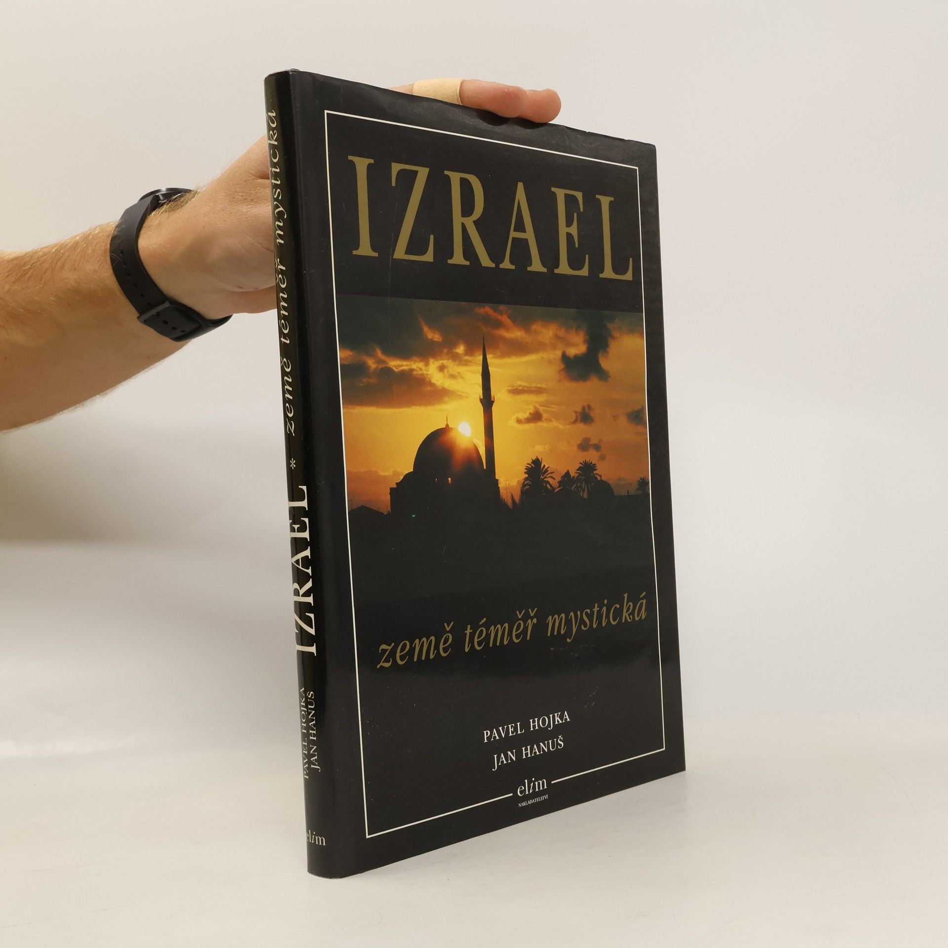Pavel Hojka Izrael. Země téměř mystická