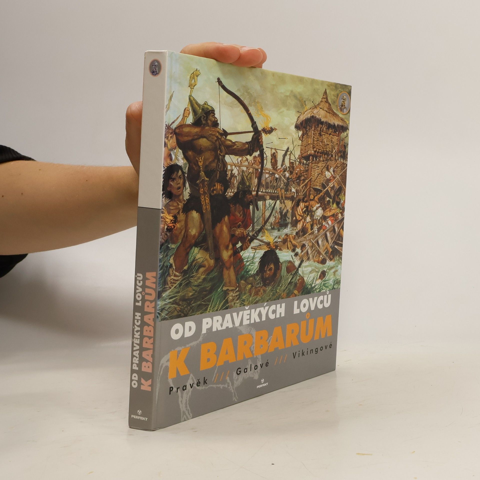 Louis René Nougier Od pravěkých lovců k barbarům. Pravěk. Gálové. Vikingové