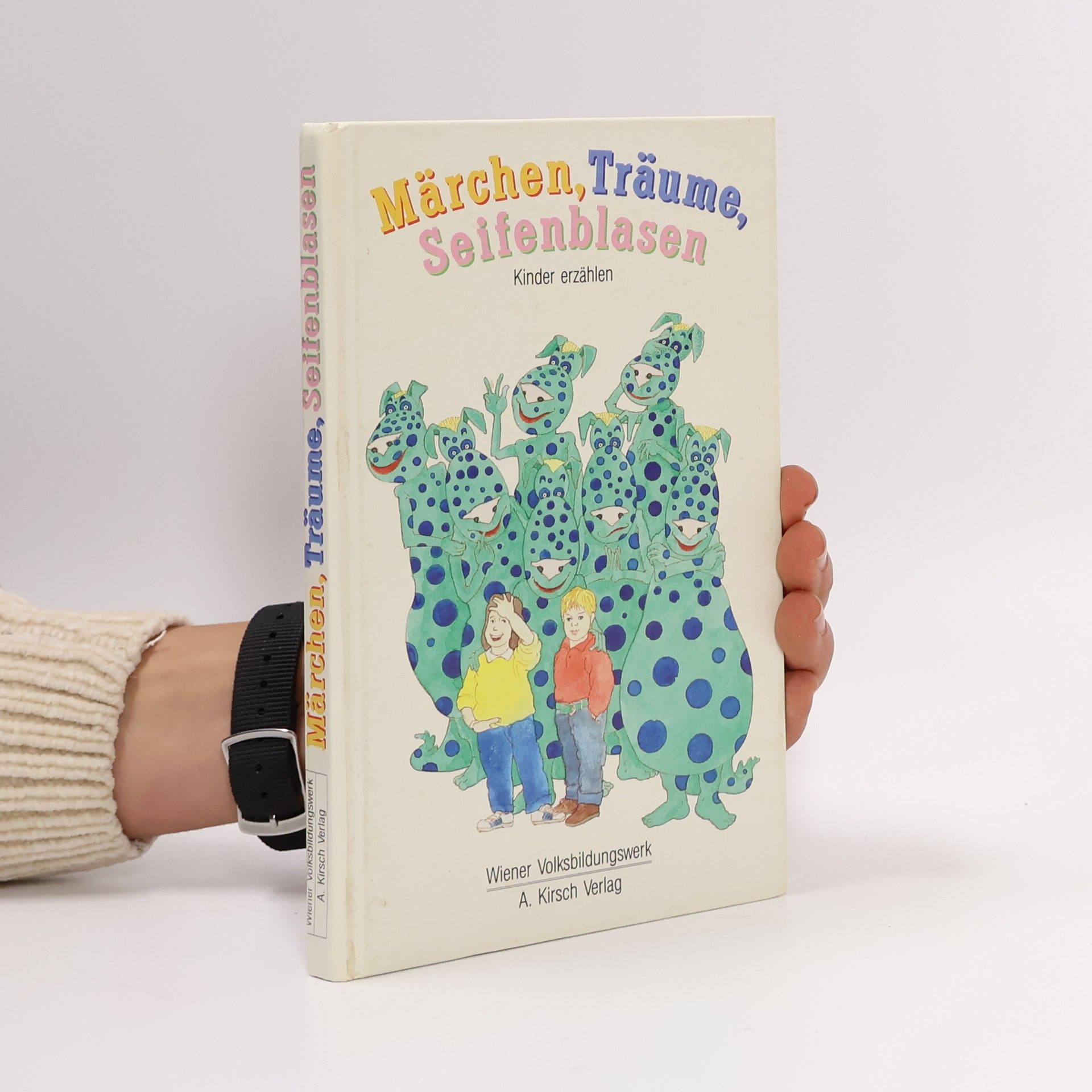 Autorenkollektiv Märchen, Träume, Seifenblasen