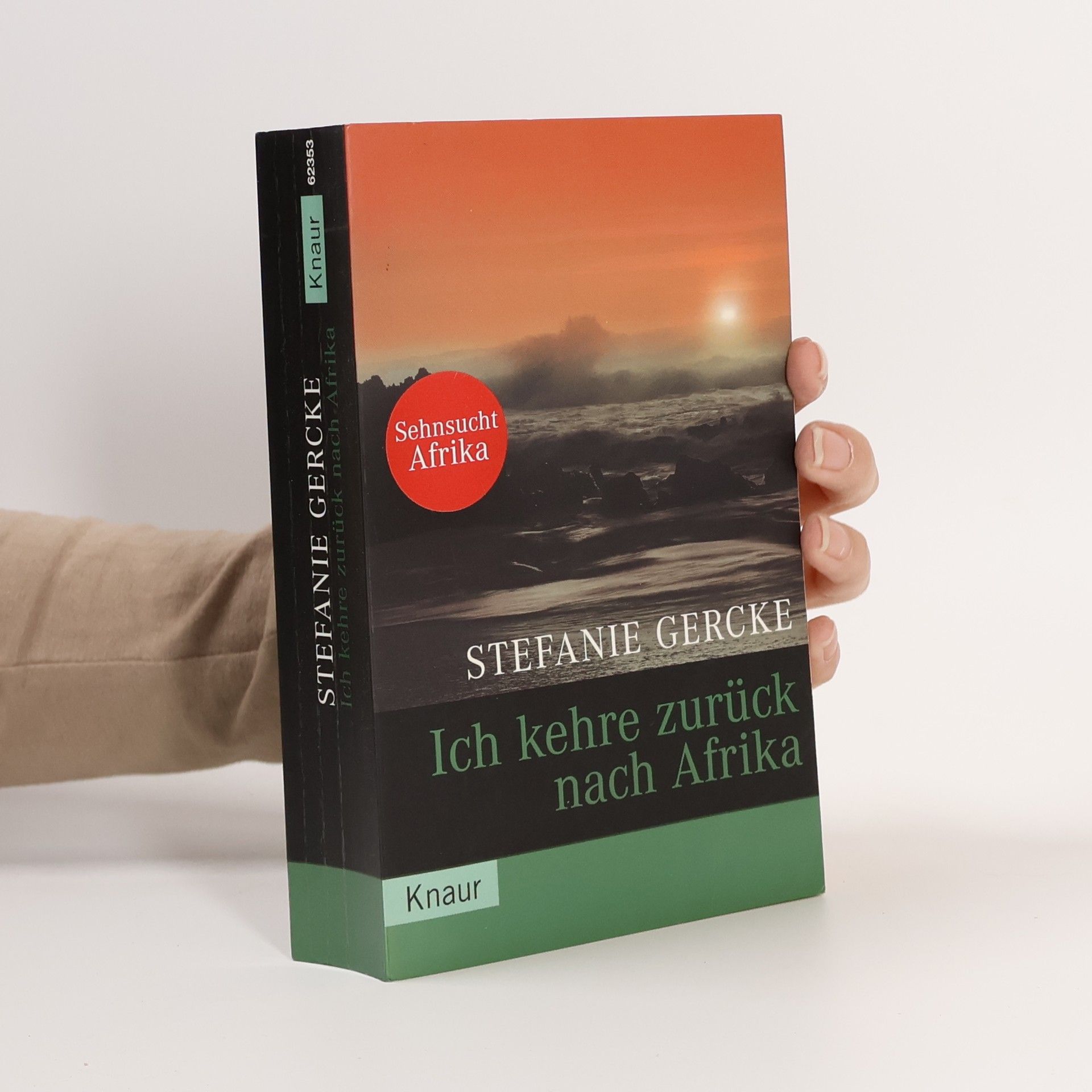 Stefanie Gercke Ich kehre zurück nach Afrika