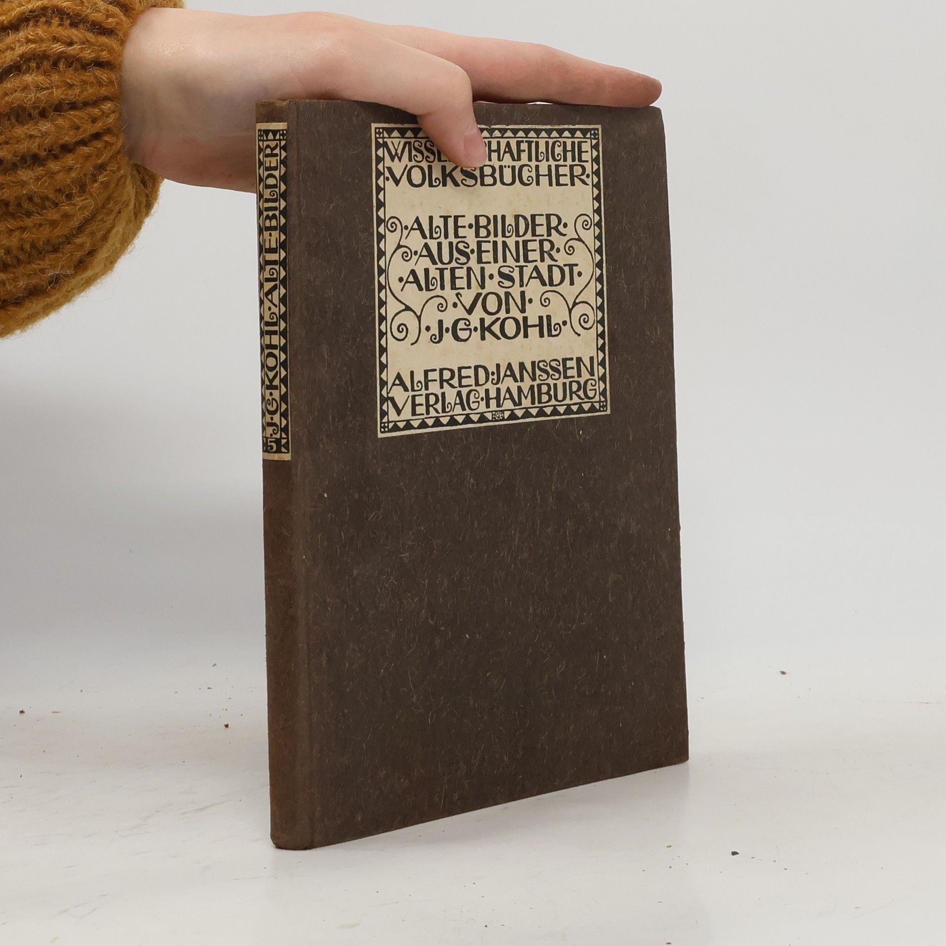 Johann Georg Kohl Alte Bilder aus einer alten Stadt