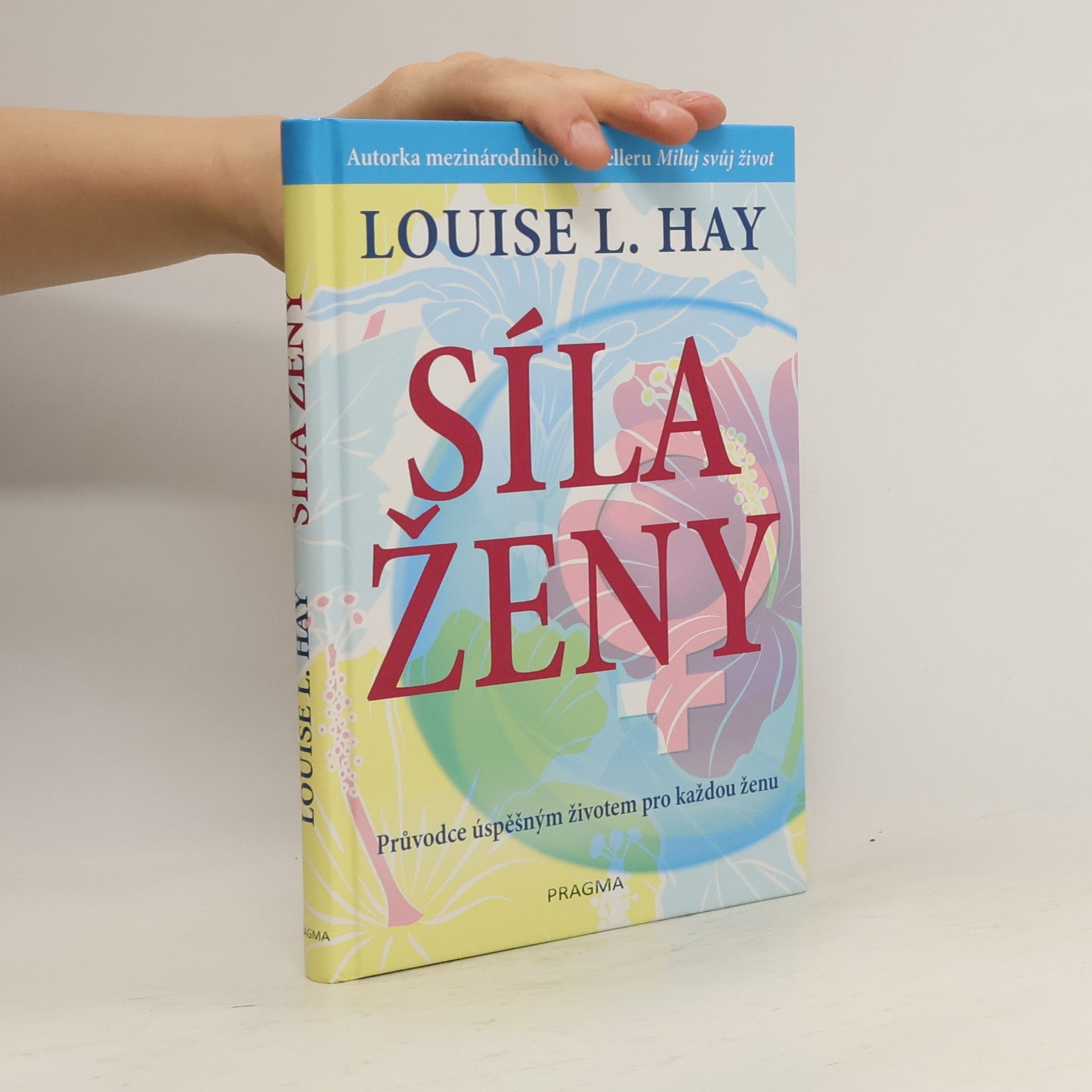 Autorenkollektiv Síla ženy - průvodce úspěšným životem pro každou ženu