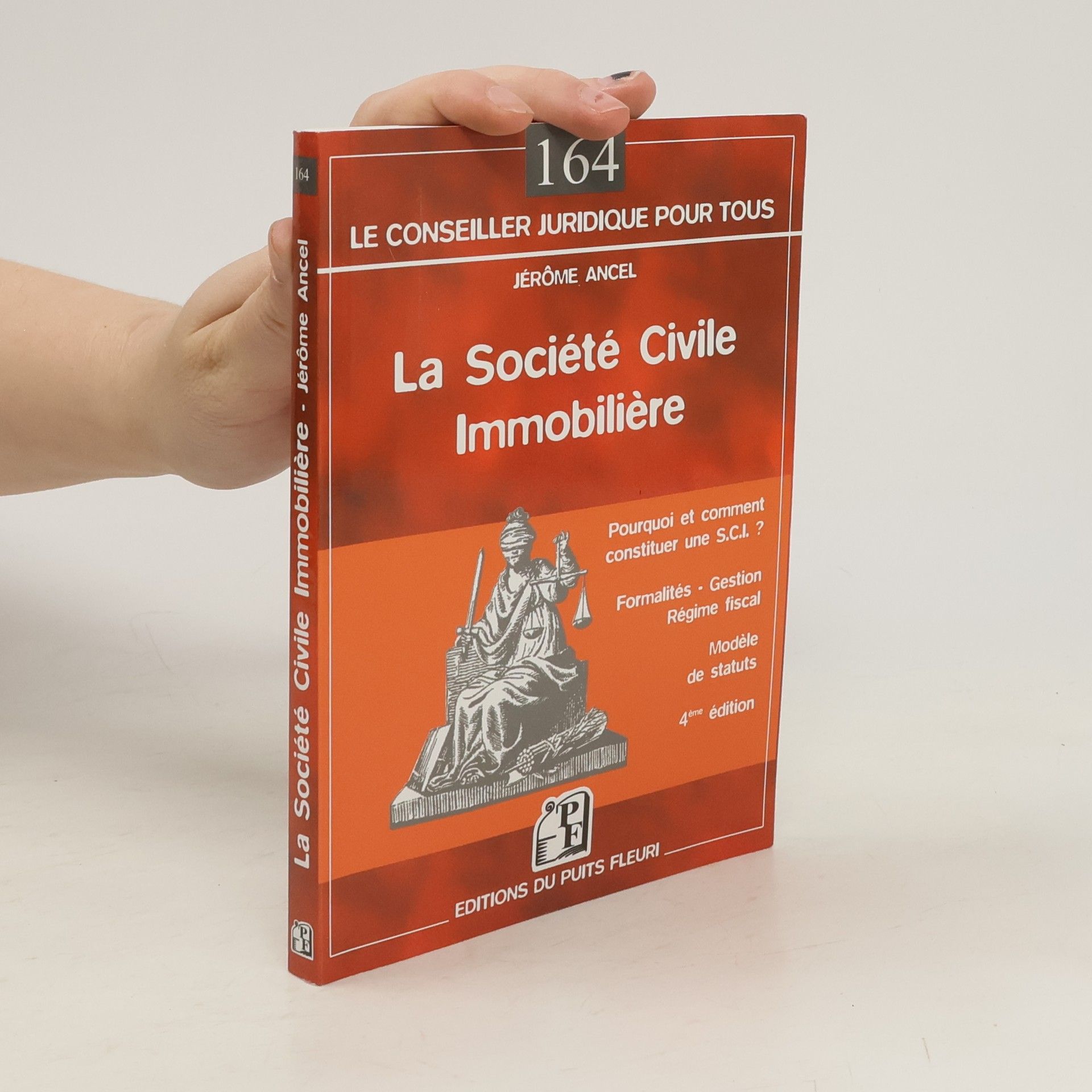 Jérôme Ancel Le Conseiller Juridique Pour Tous - 164: La Société Civile Immobilière