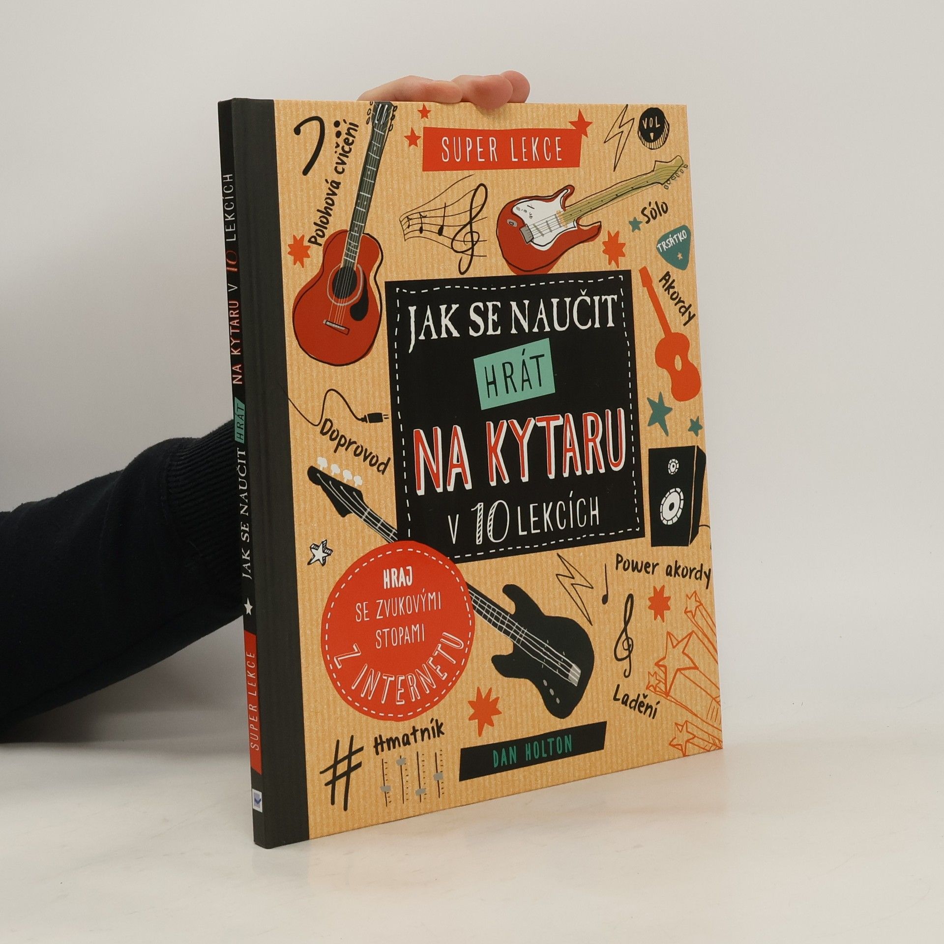 Dan Holton Jak se naučit hrát na kytaru v 10 lekcích