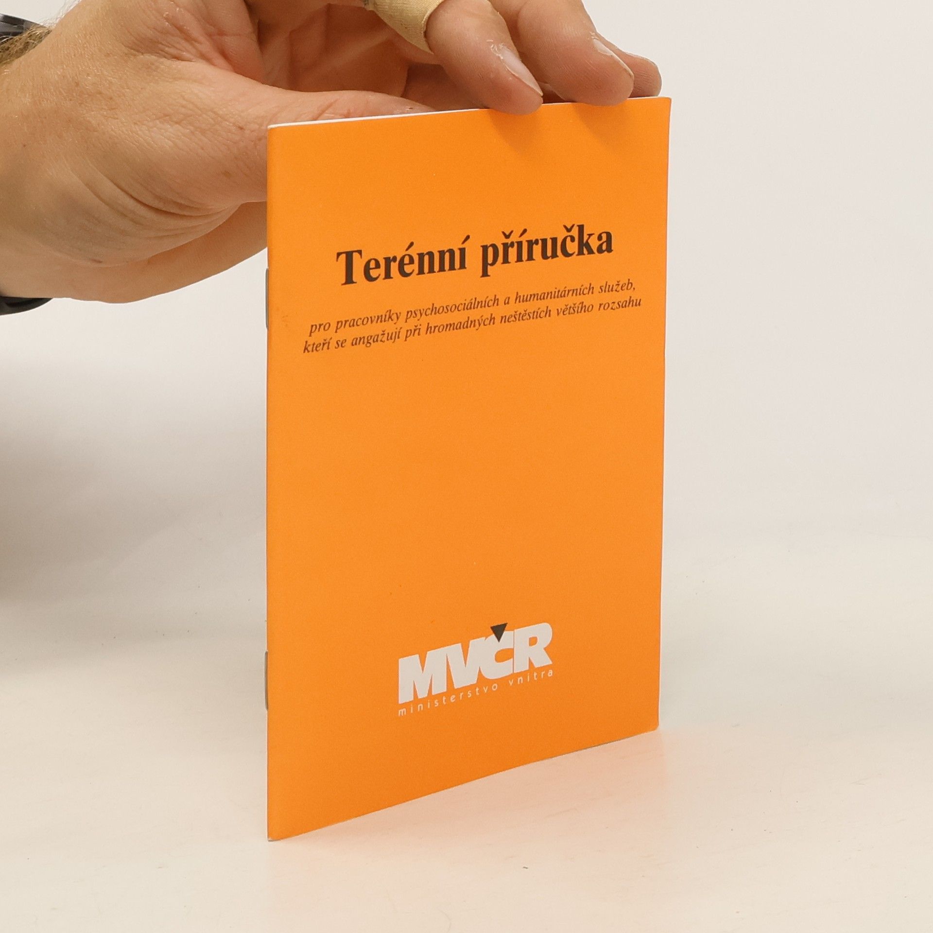 Deborah J. Wolfe Terénní příručka pro pracovníky psychosociálních a humanitárních služeb, kteří se angažují při hromadných neštěstích většího rozsahu