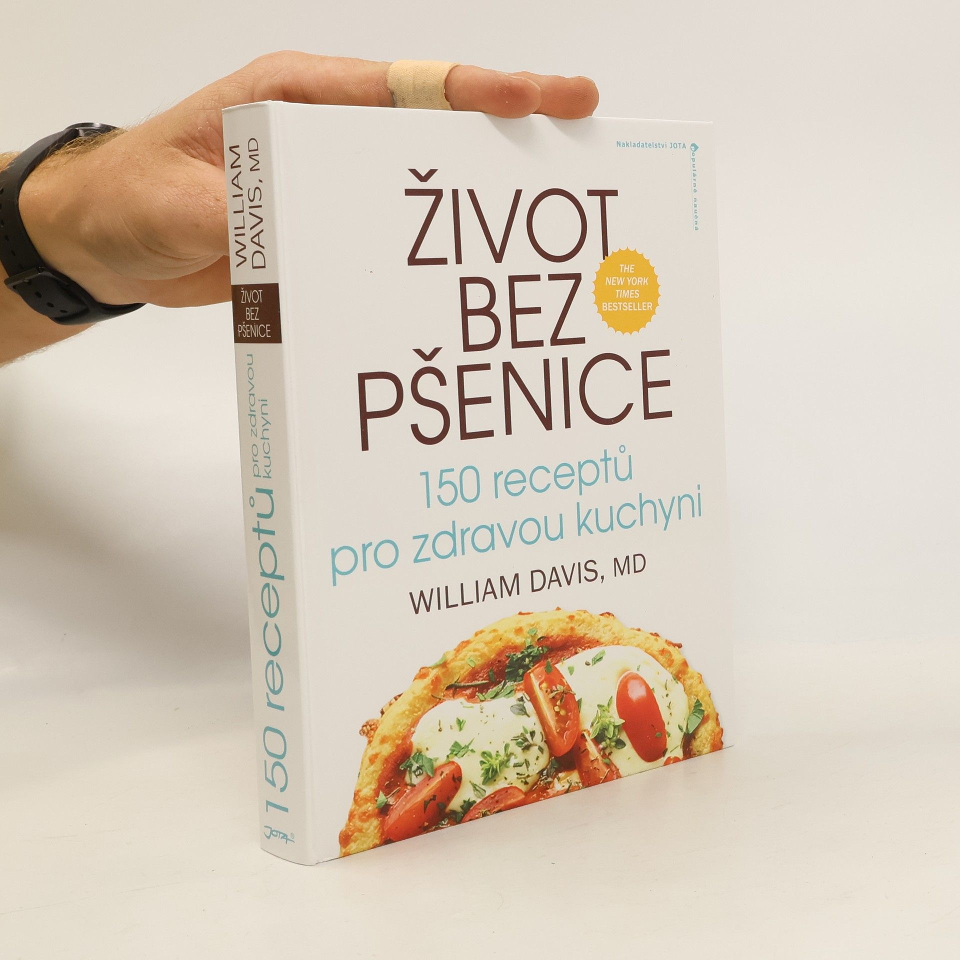 William Davis Život bez pšenice: 150 receptů pro zdravou kuchyni