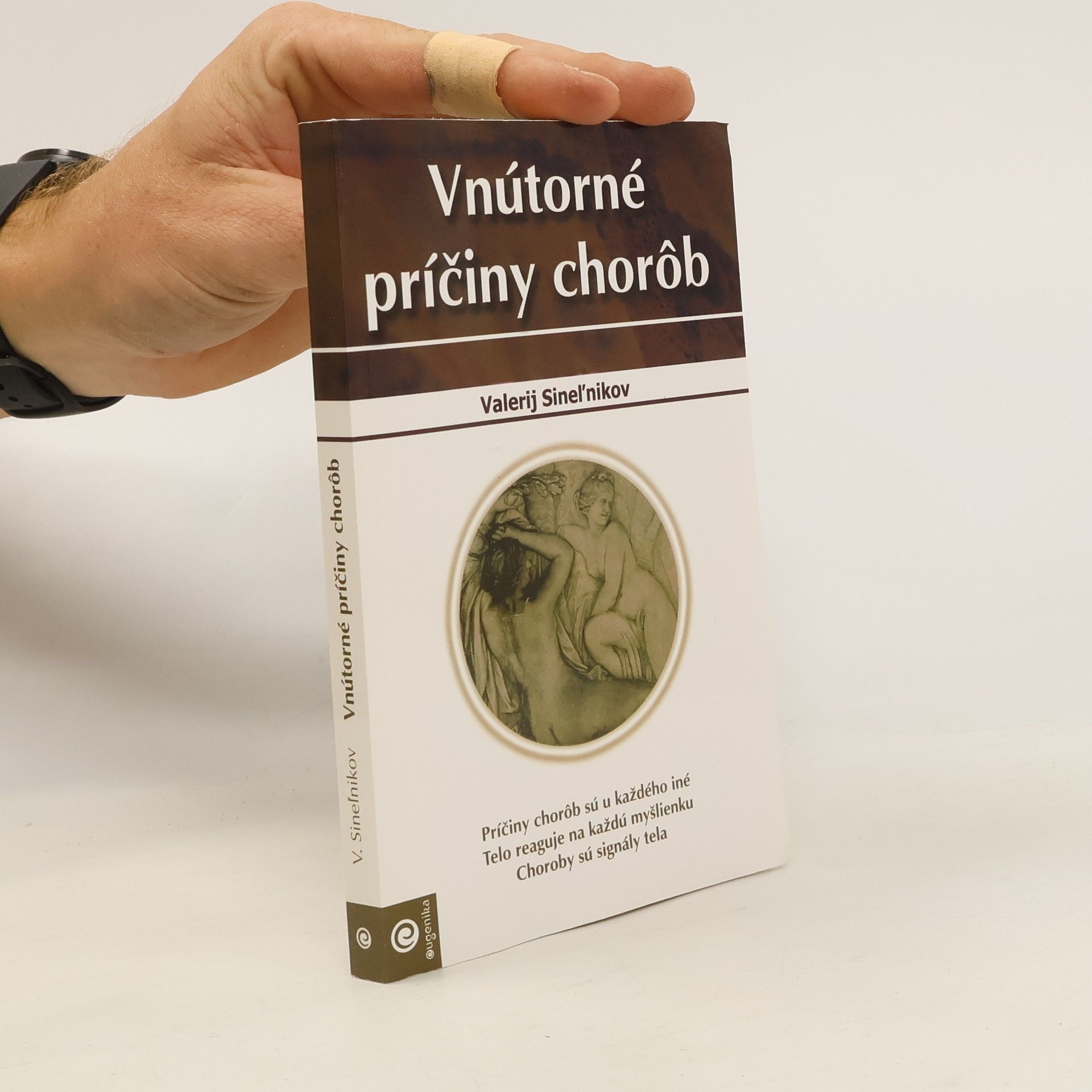 Valerij Vladimirovič Sinel‘nikov Vnútorné príčiny chorôb