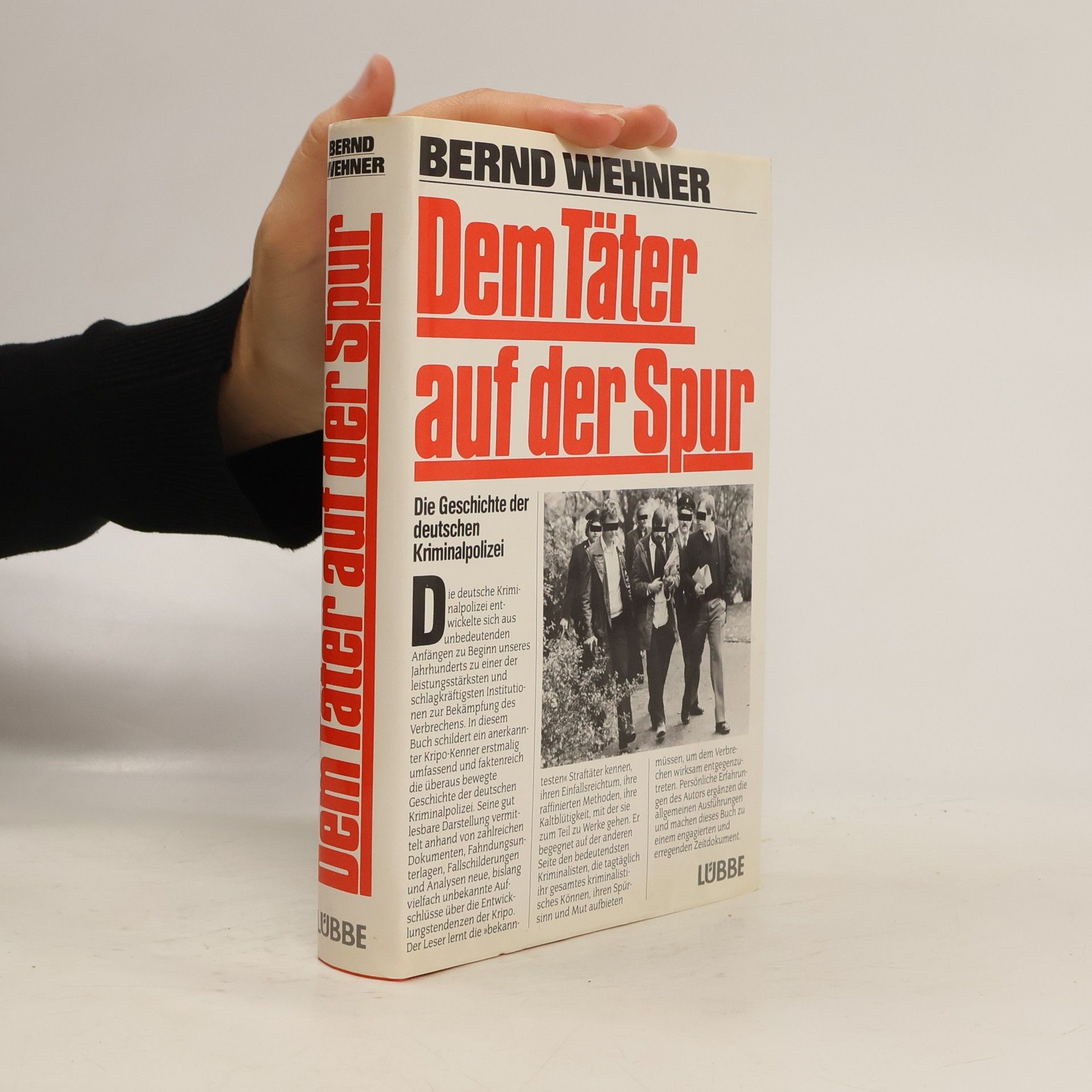 Bernhard Wehner Dem Täter auf der Spur