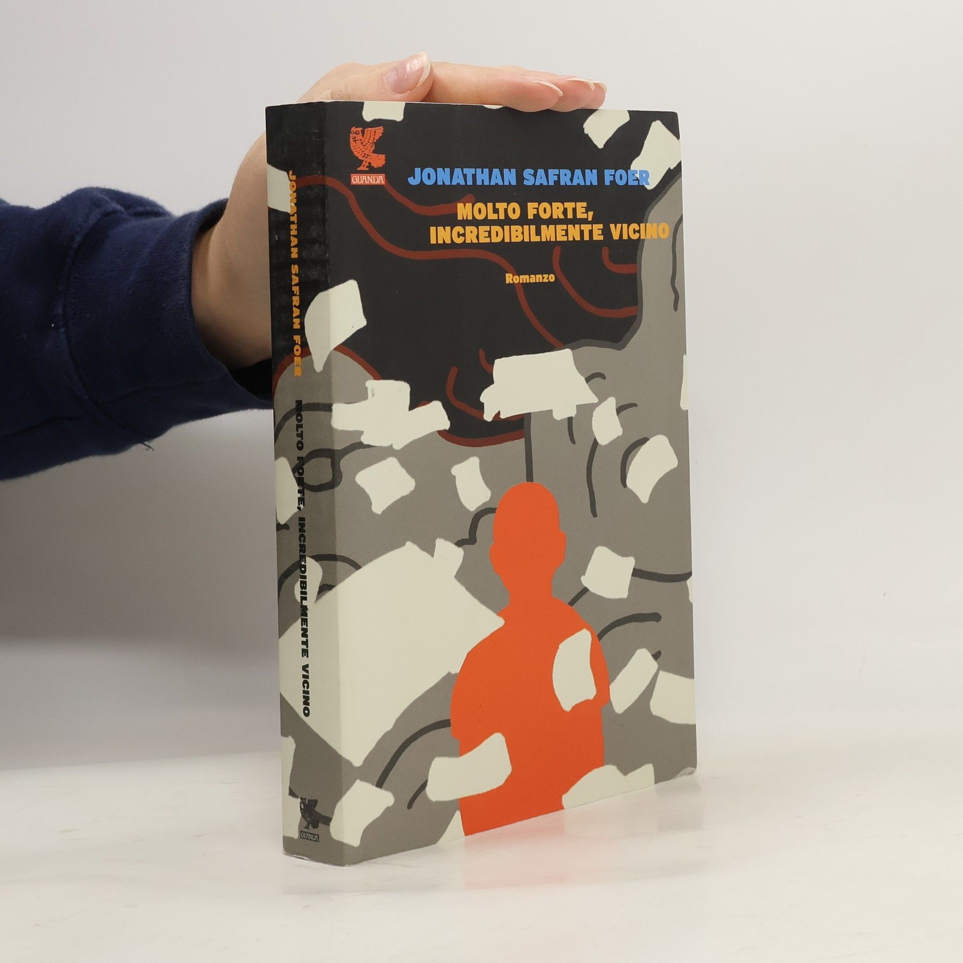 Jonathan Safran Foer Molto forte, incredibilmente vicino